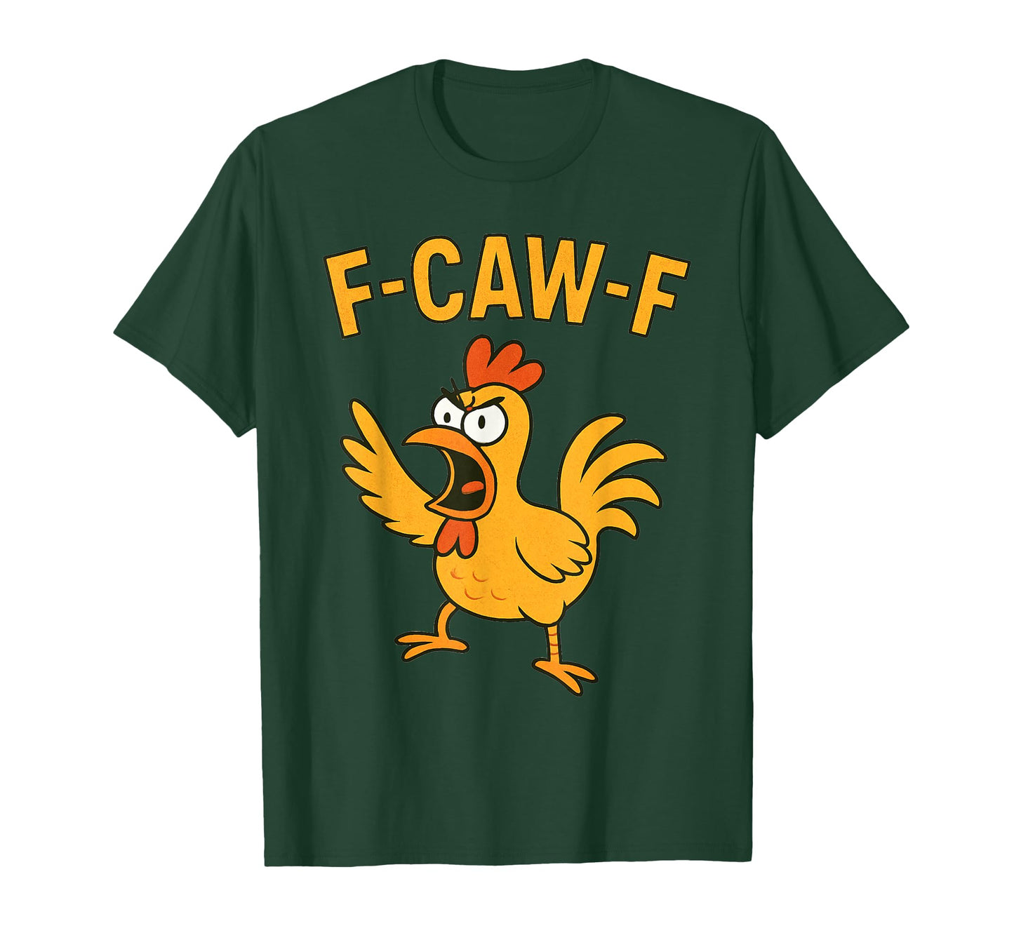 Funny F-CAW-F Chicken Humor Rooster T-Shirt