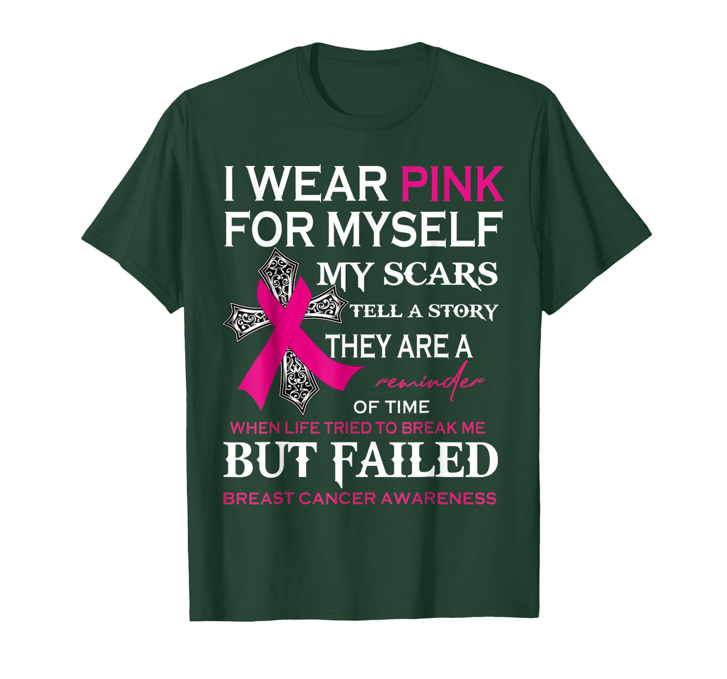I Wear Pink For Myself My Scars Tell A Story T-Shirt