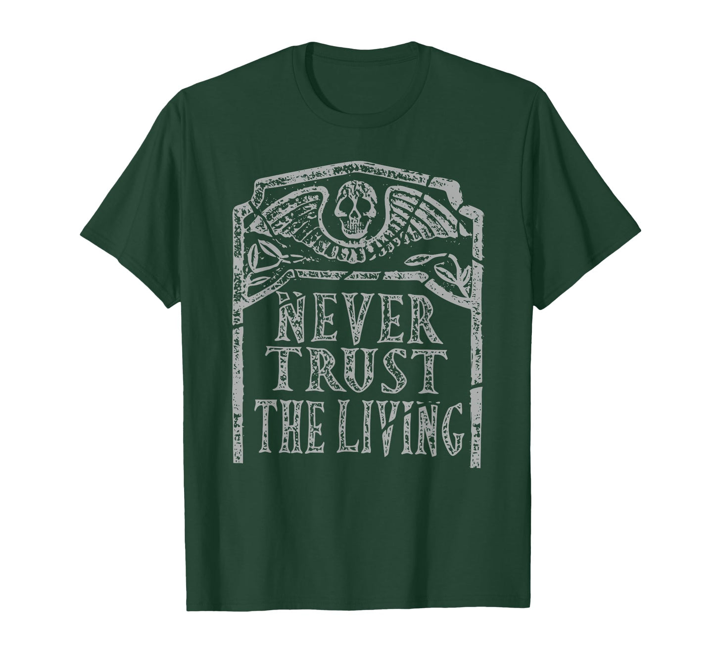 Halloween Horror Slogan Never Trust The Living Skeleton T-Shirt