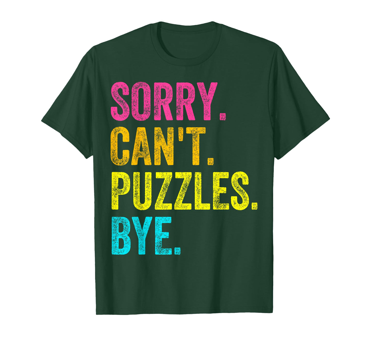 Sorry Can't Puzzles Bye Teacher Student Funny Puzzle Game T-Shirt