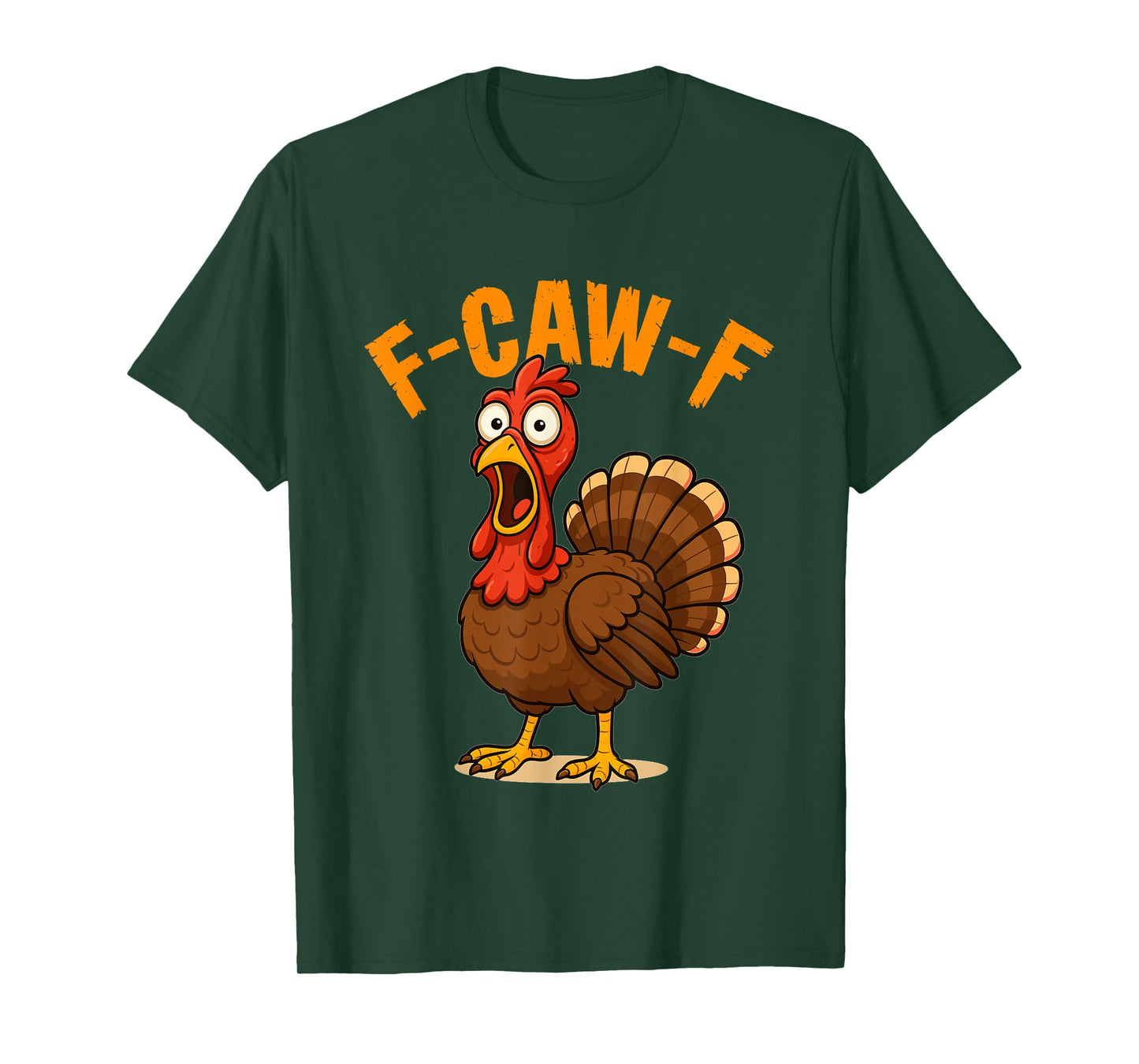F-CAW-F Turkey – Funny Thanksgiving Cartoon, Sassy Gobble T-Shirt