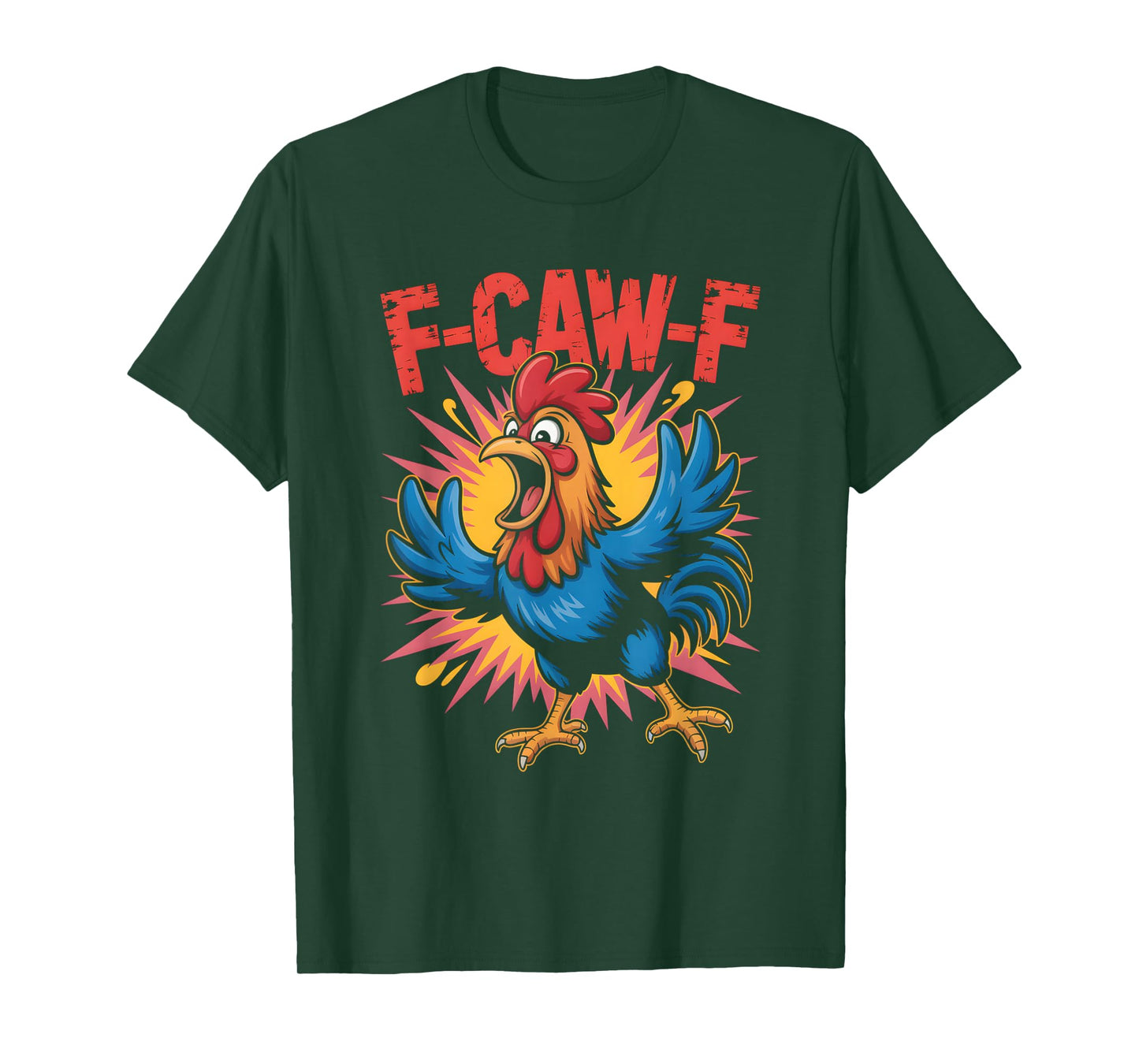 F-Caw-F Funny Rooster Meme Chicken Humor T-Shirt