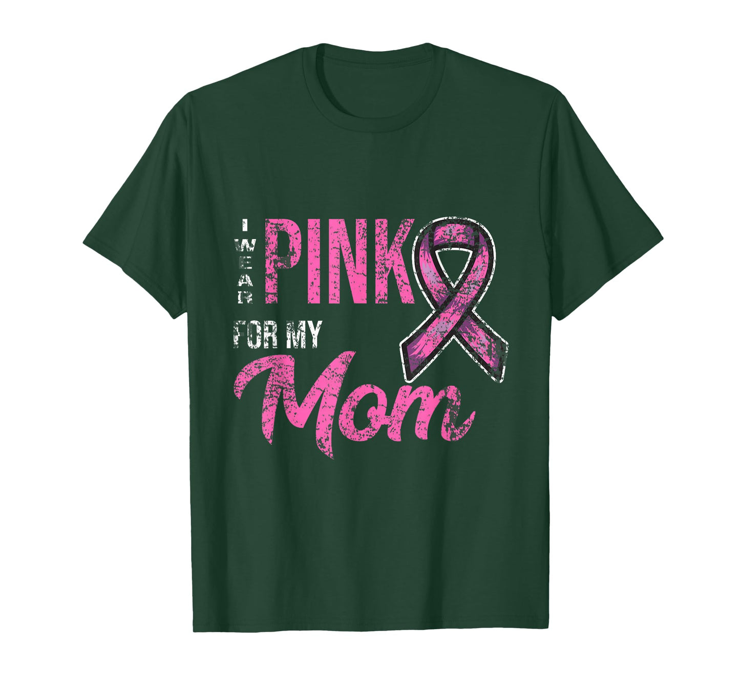 I Wear Pink For My Mom Breast Cancer Awareness T-Shirt