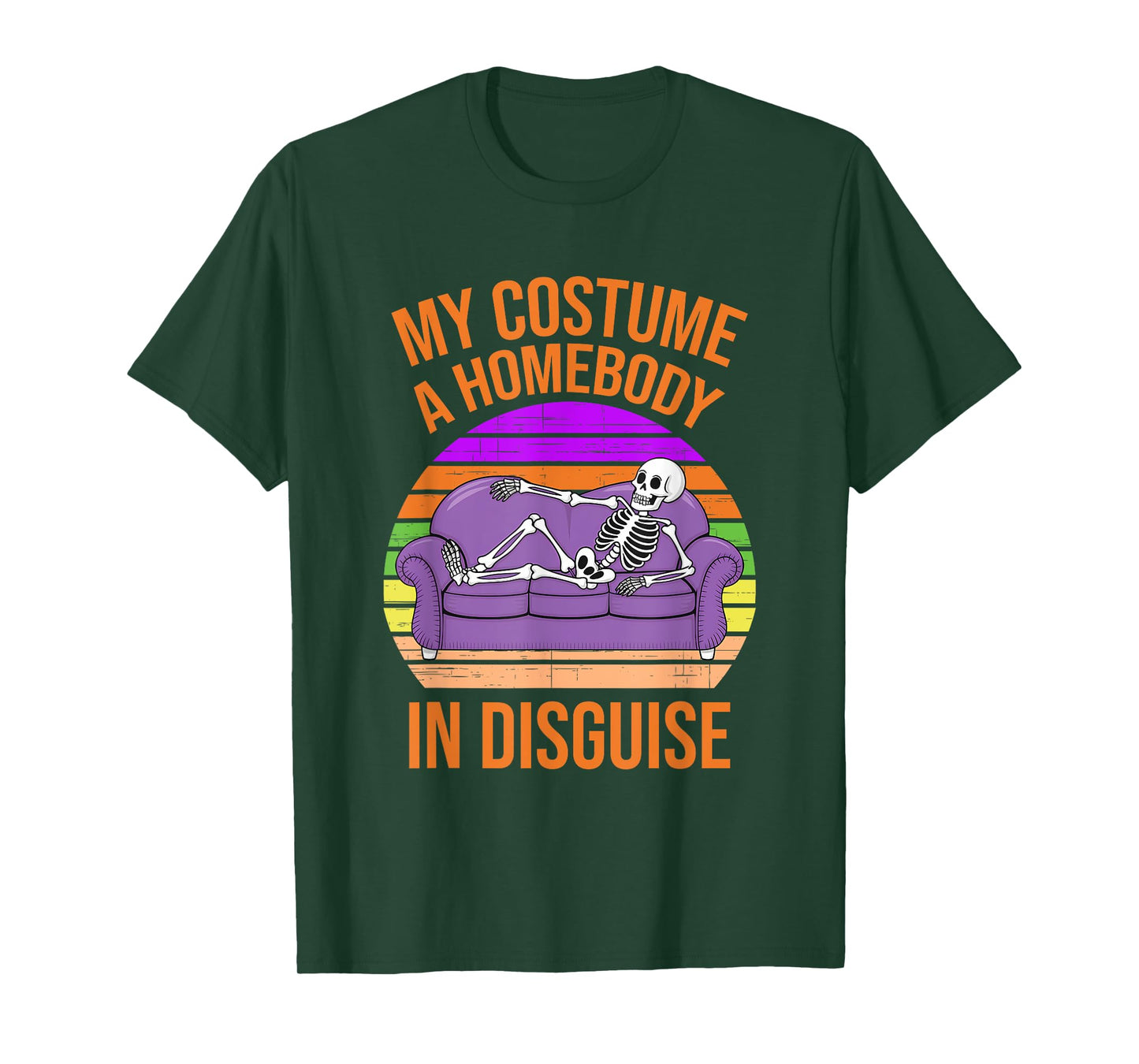 My Costume A Homebody in Disguise Funny Skeleton T-Shirt