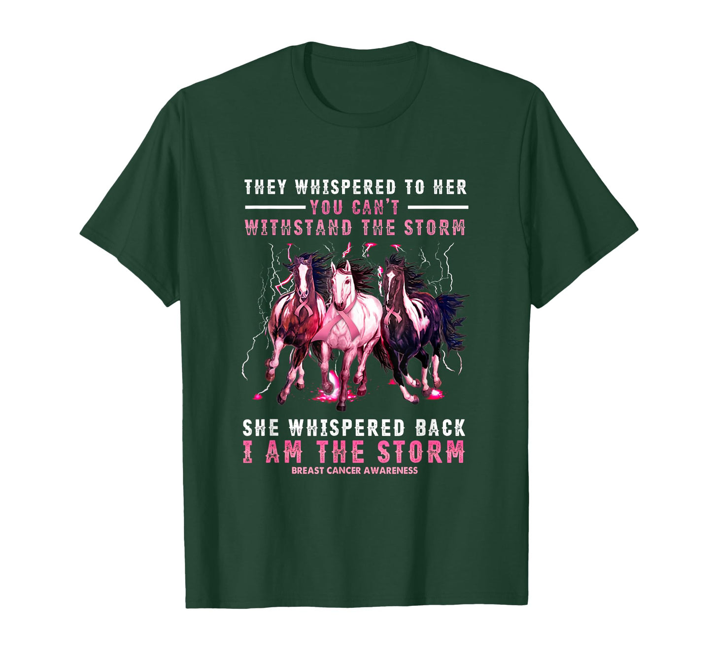 Breast Cancer Horse I Am She Whispered Back I'm The Storm T-Shirt