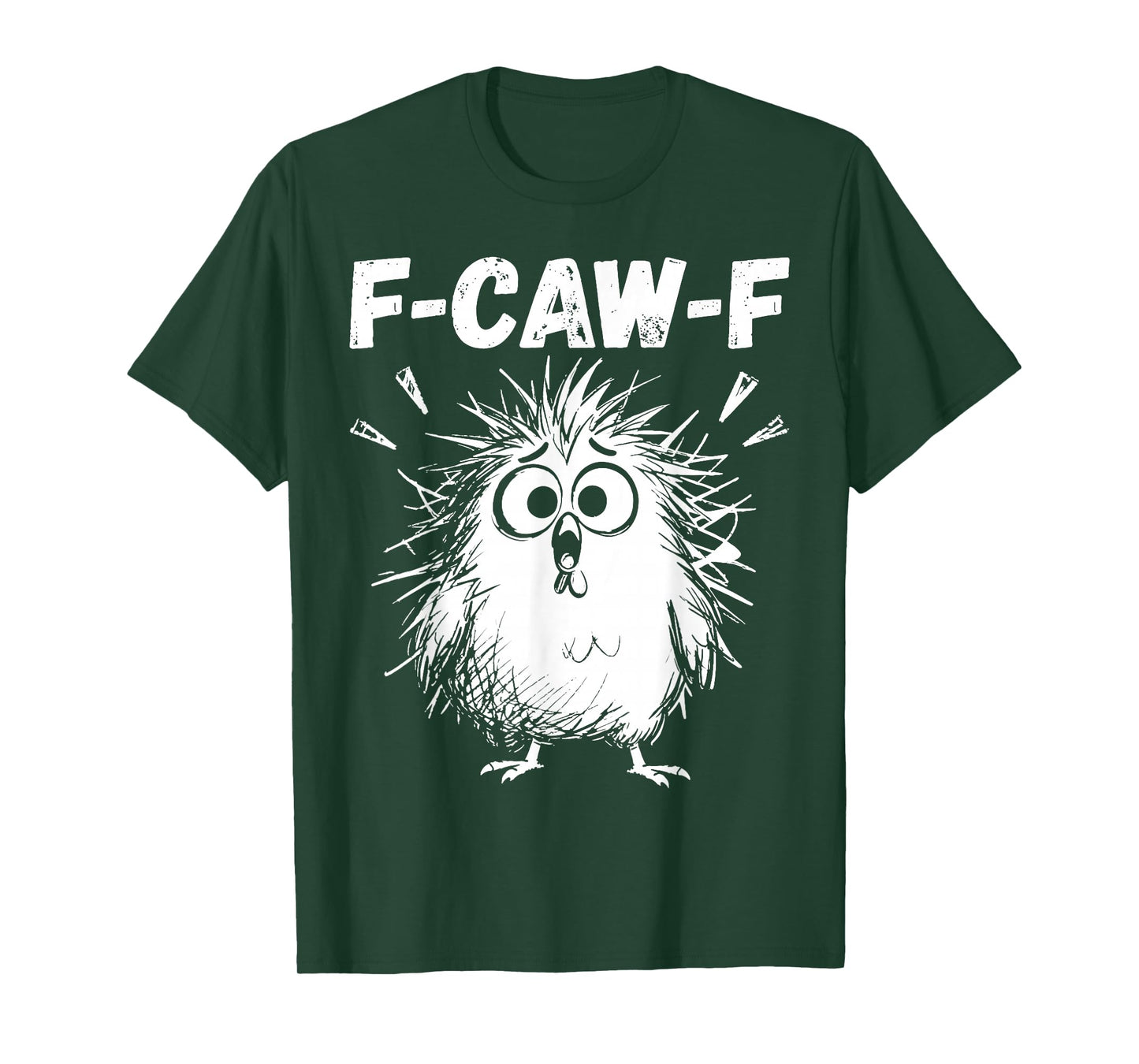 Funny F-Caw-F Quote Rooster Meme Crazy Chicken Humor Graphic T-Shirt