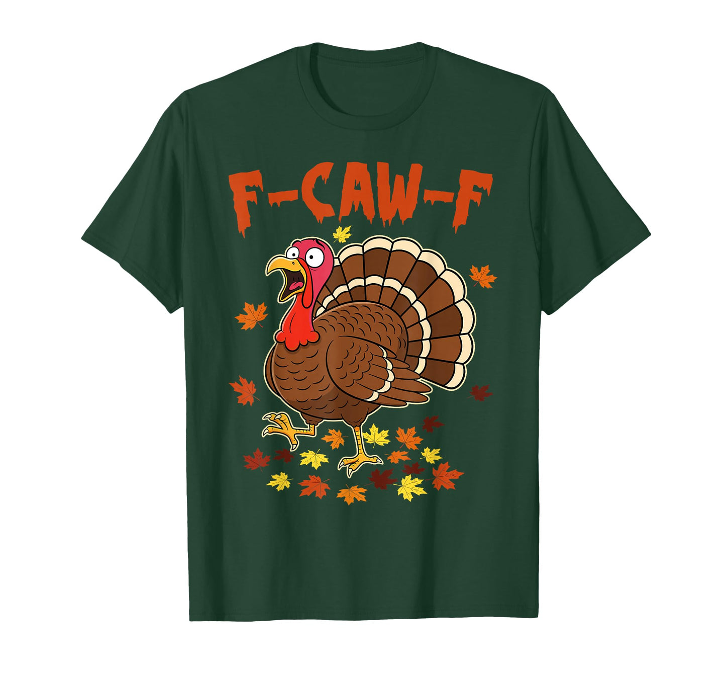 Funny F-Caw-F Turkey Pumpkin Autumn Fall Family Thanksgiving T-Shirt