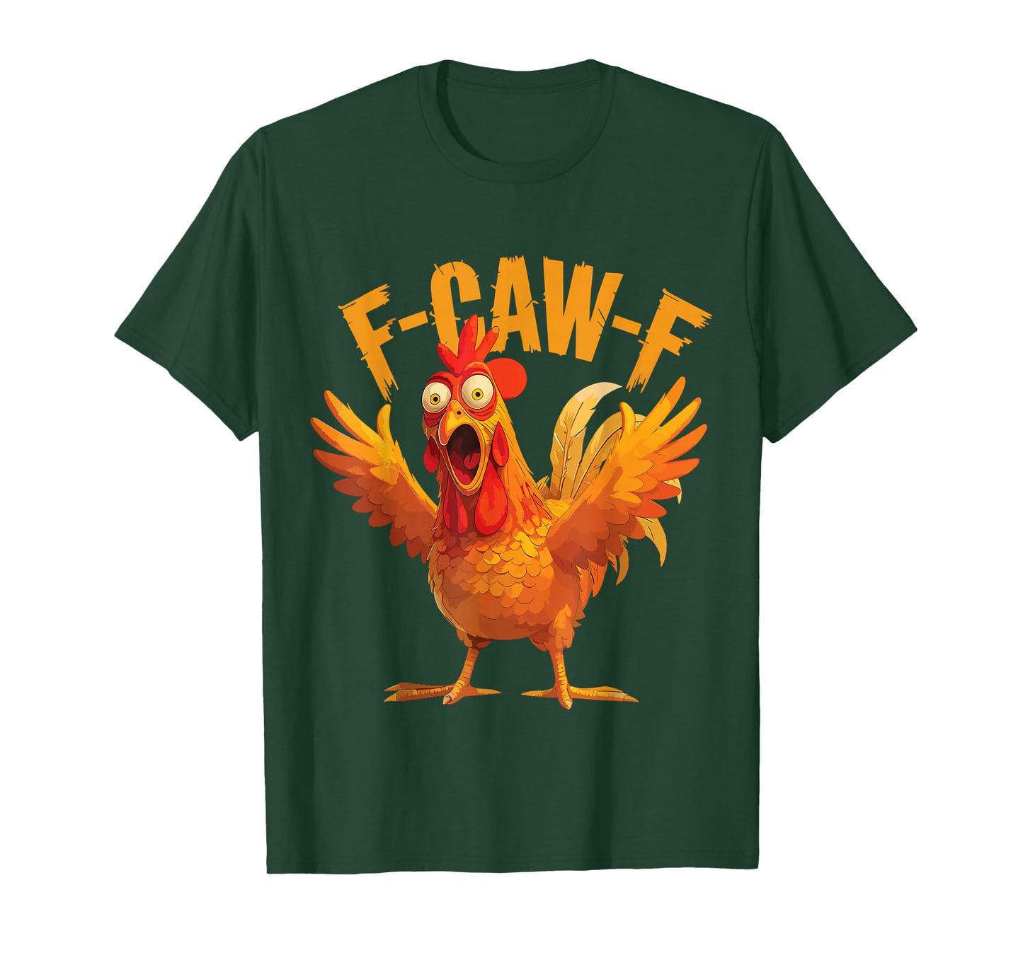 Funny F-Caw-F Chicken FCAWF Rooster Meme Chicken T-Shirt
