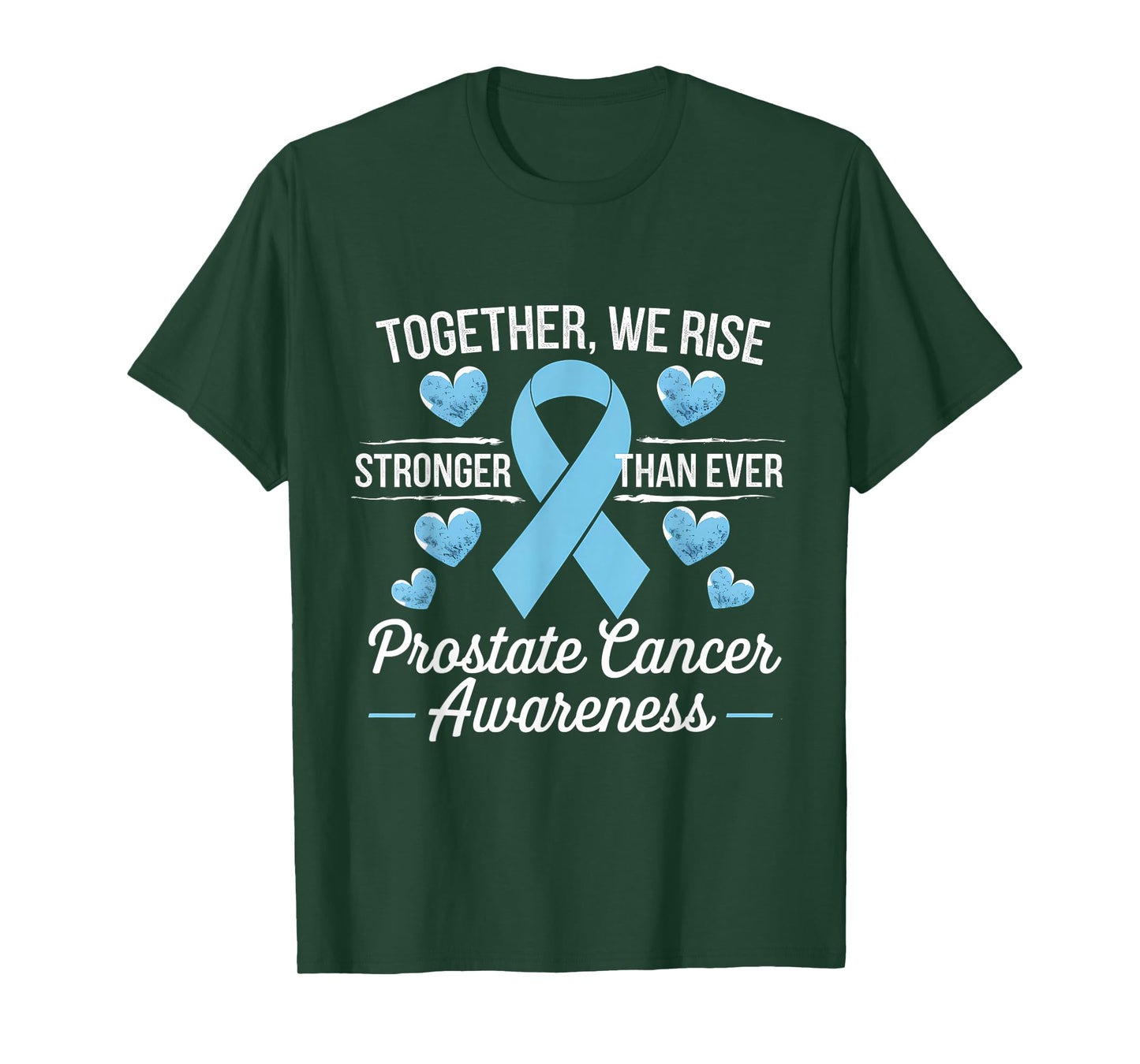 Prostate Awareness Light Blue Ribbon Stronger Than Ever T-Shirt