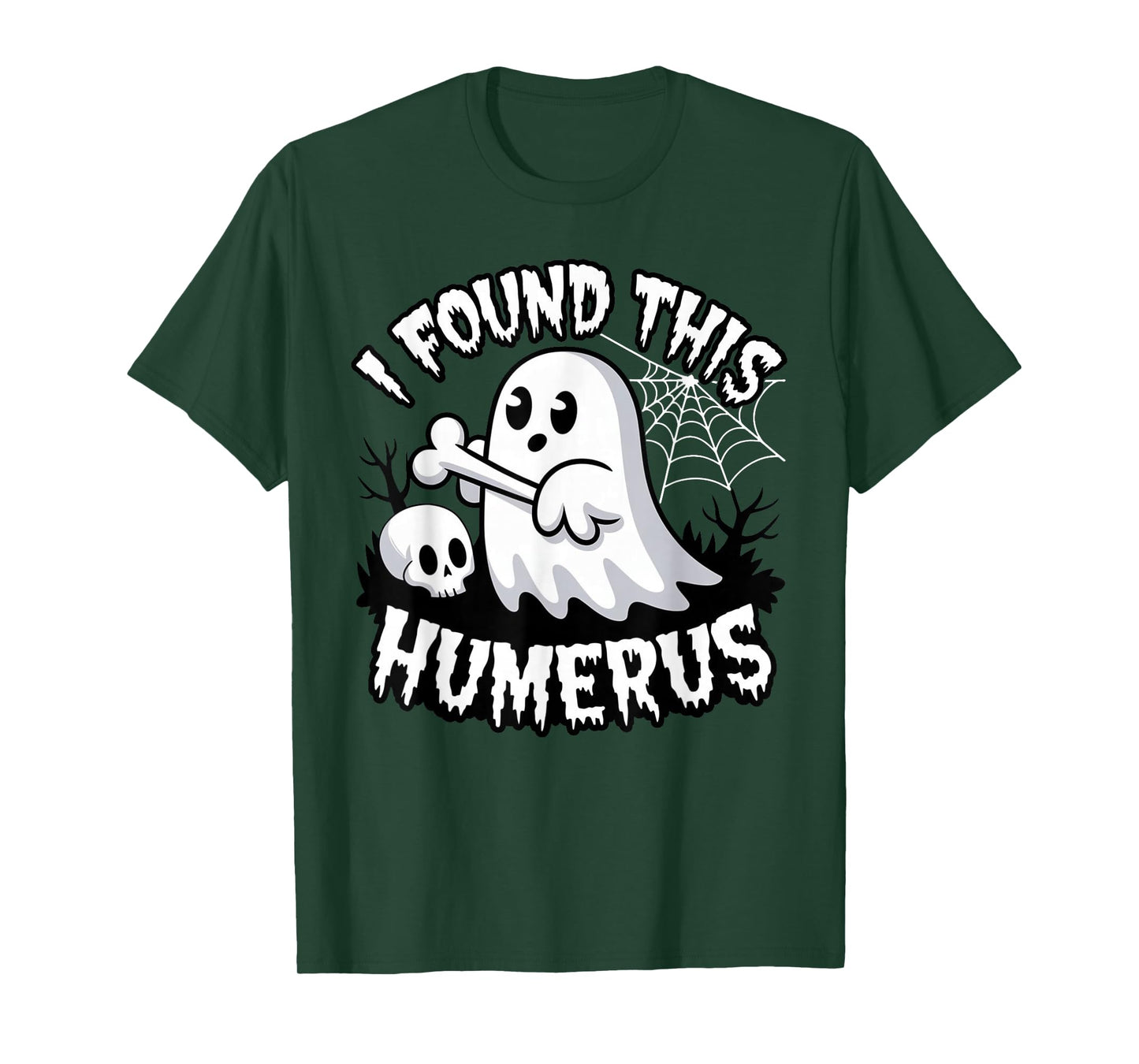 Funny Halloween Ghost Skeleton Pun I Found This Humerus T-Shirt