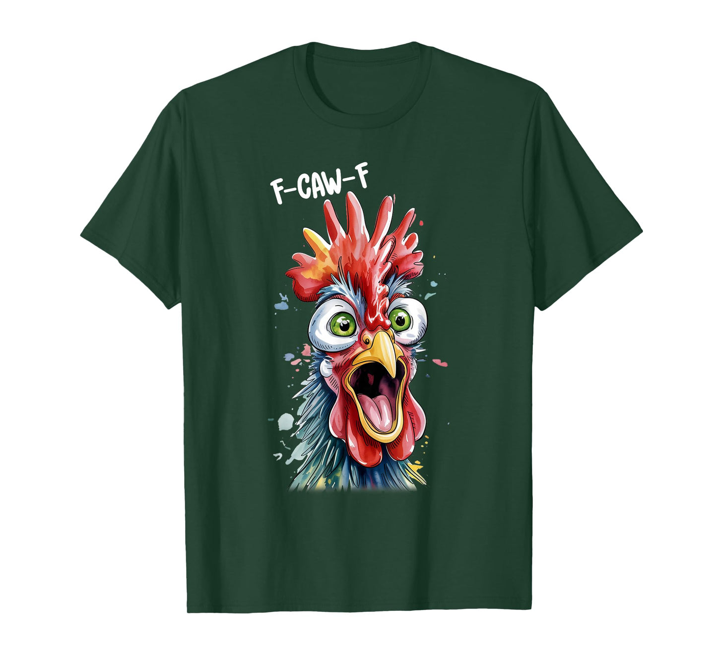 Funny F-Caw-F Chicken Humor F-Caw-F Quote Rooster Meme T-Shirt