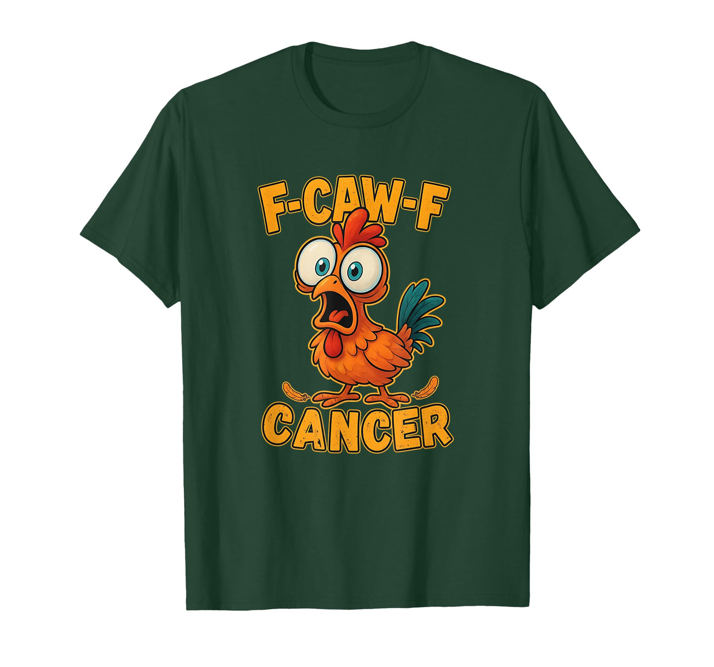 F-Caw-F Rooster Meme Funny Chicken Humor Joke FCAWF Cancer T-Shirt