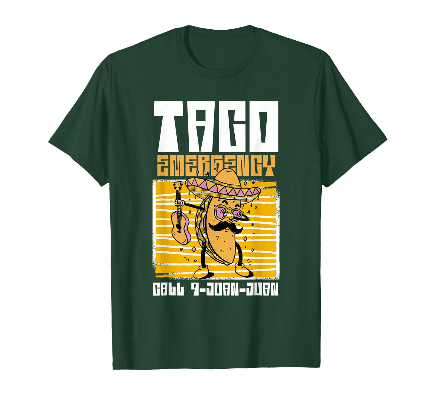 Taco Emergency Call 9-Juan-Juan Fun Graphic Sombrero Funny T-Shirt