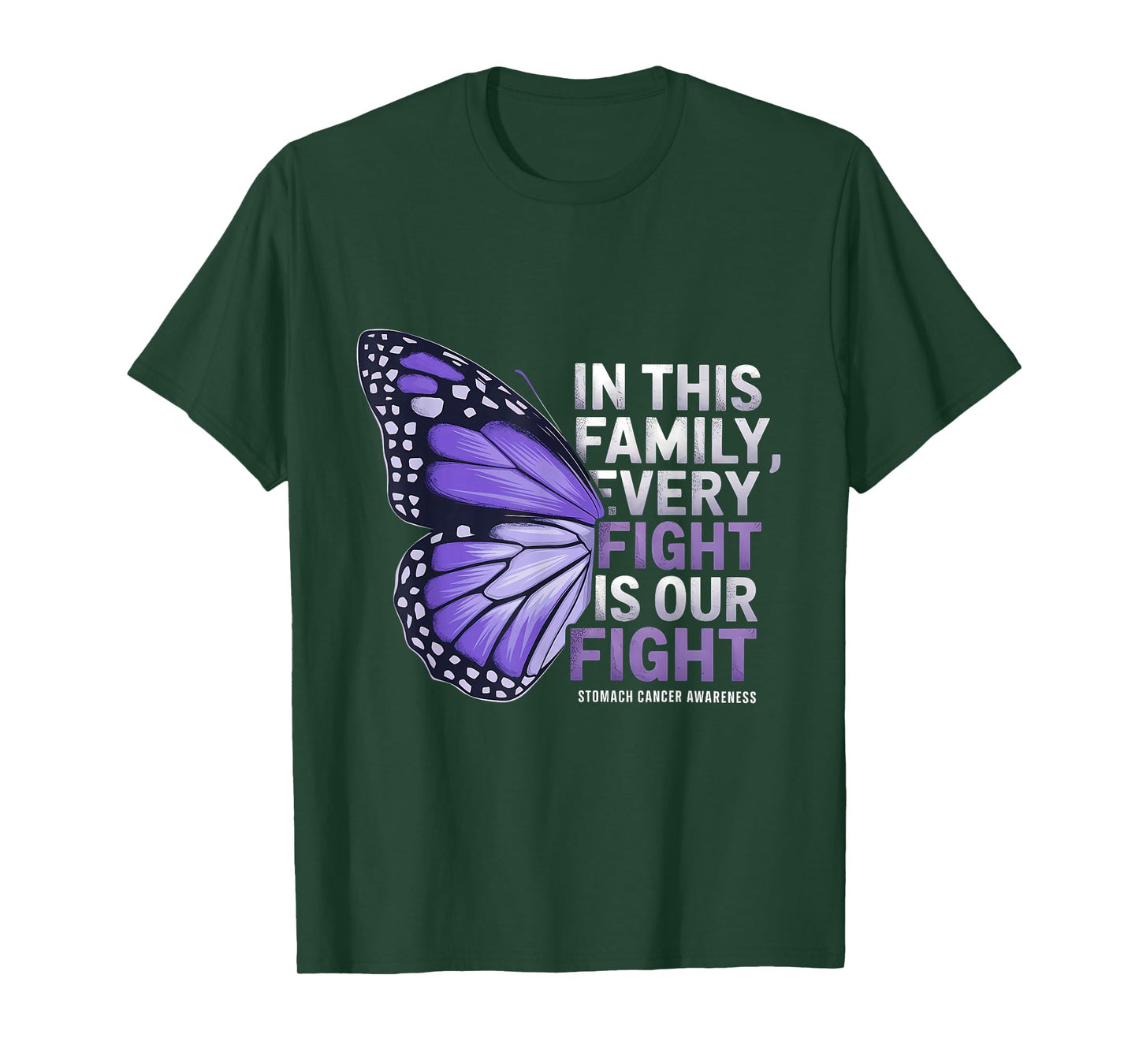 Stomach Cancer Awareness Butterfly Every Fight Is Our Fight T-Shirt