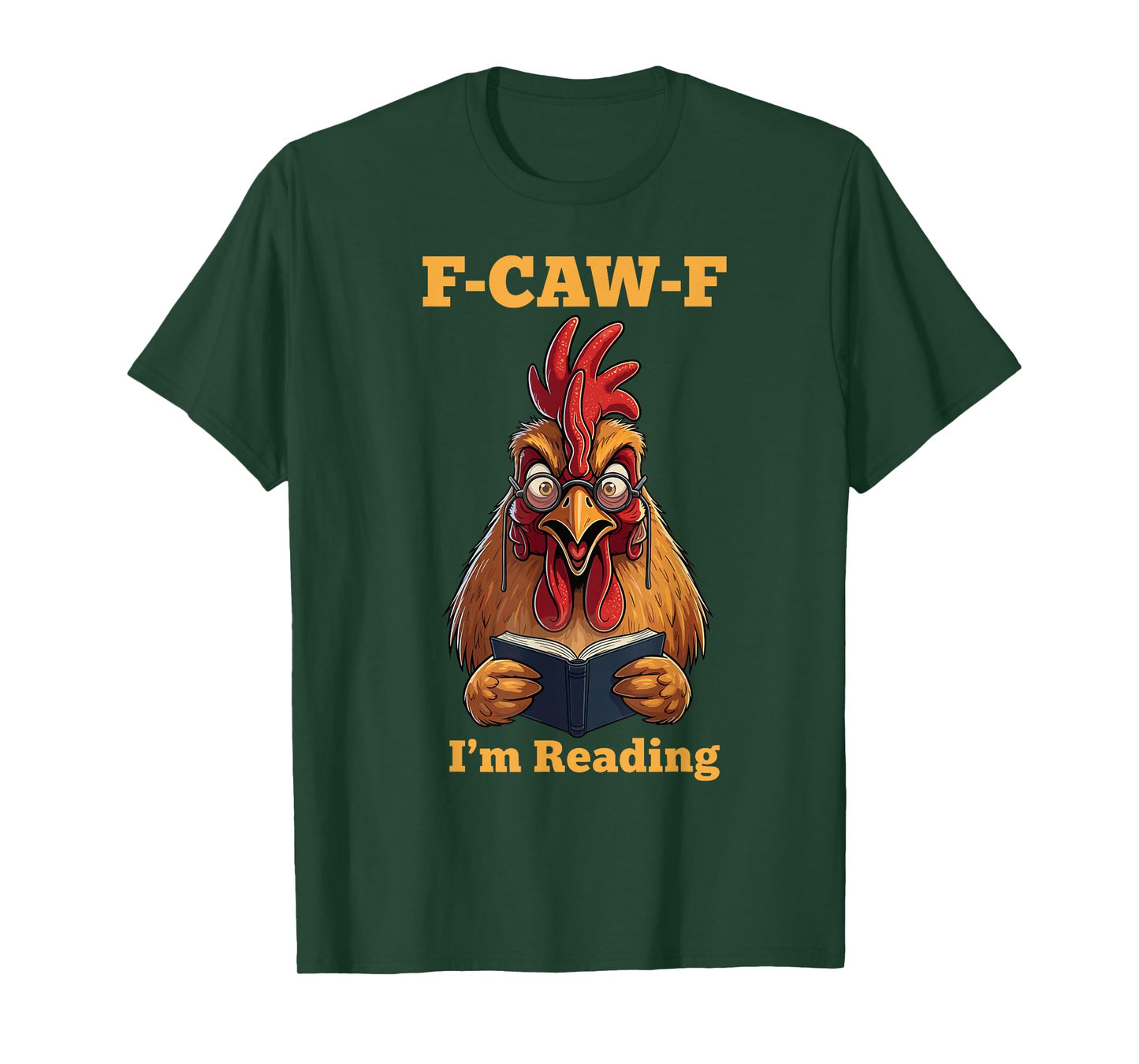 Funny F Caw F I'm Reading T-Shirt