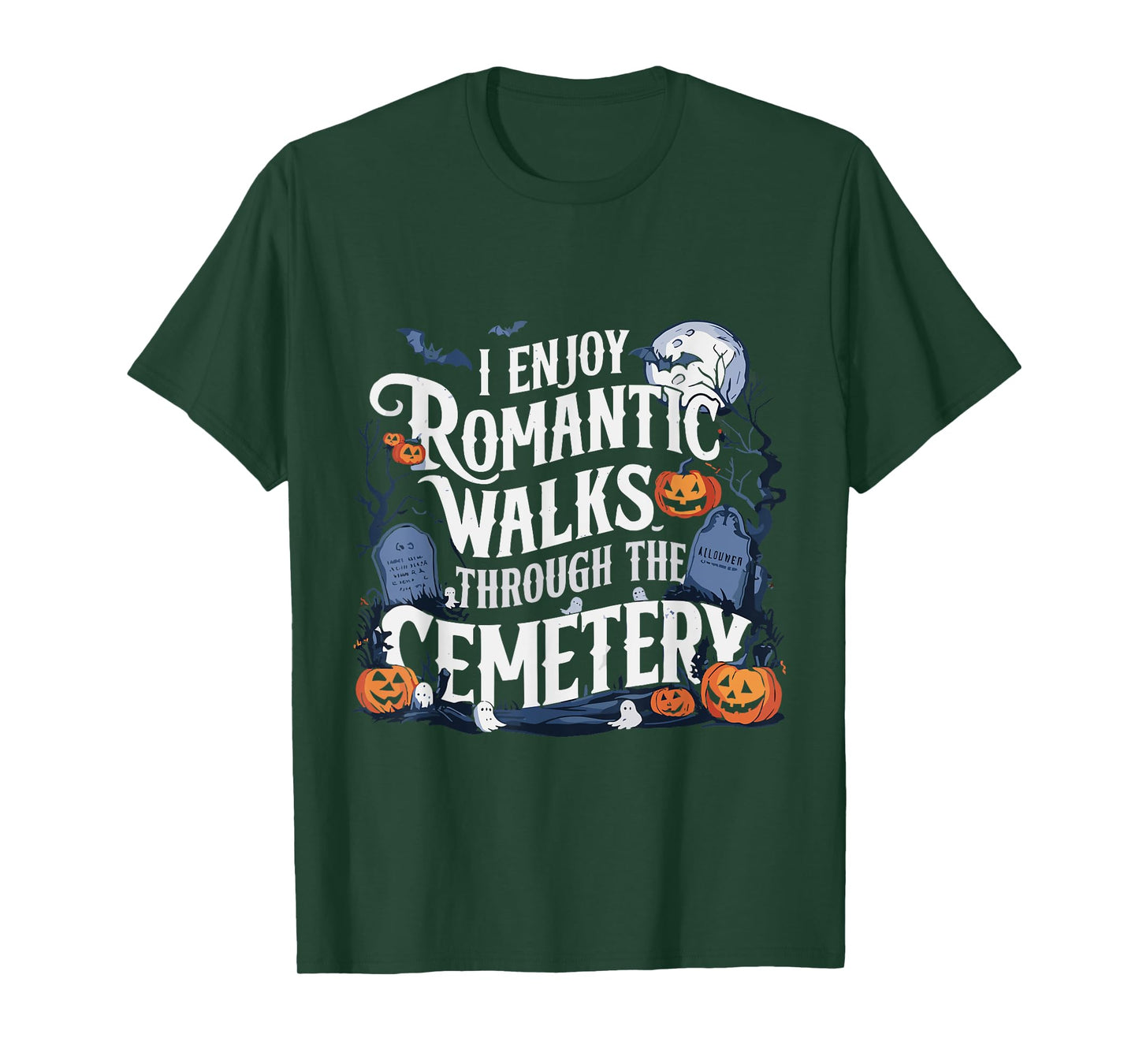 I Enjoy Romantic Walks Through The Cemetery Halloween Funny T-Shirt