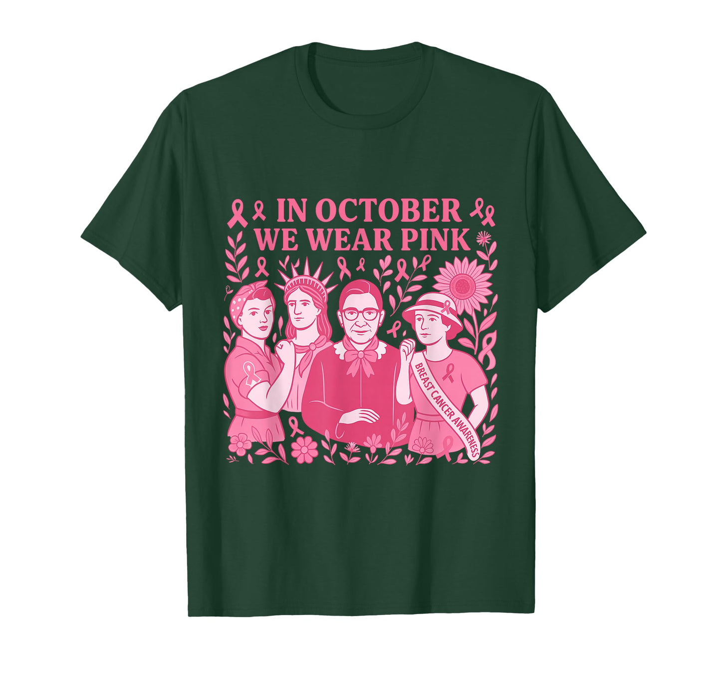 in October We Wear Pink Breast Cancer Feminist Shirt Womens T-Shirt