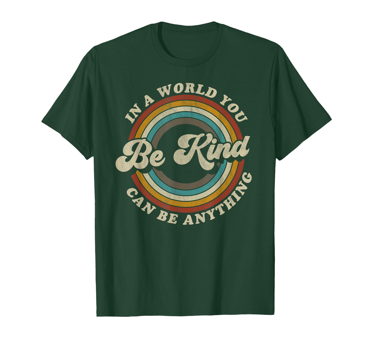 Be Kind In A World Where You Can Be Anything Kidness retro T-Shirt