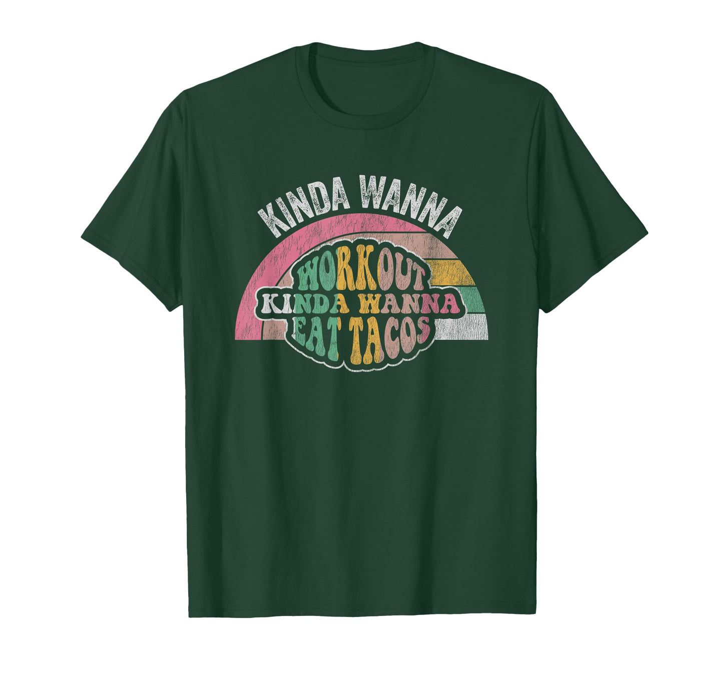 Kinda Wanna Workout Kinda Wanna Eat Tacos T-Shirt