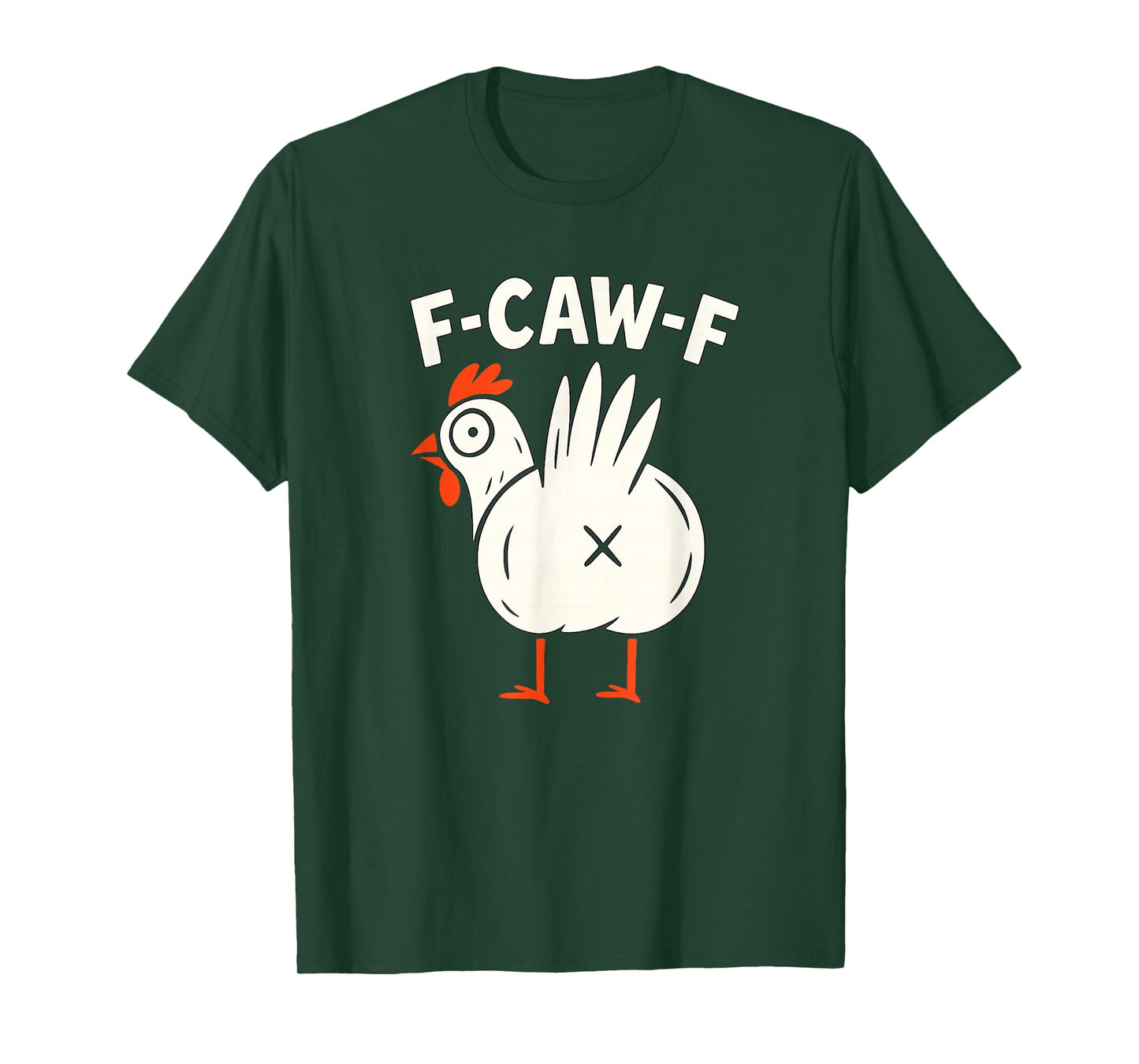 F-Caw-F Funny Rooster T-Shirt