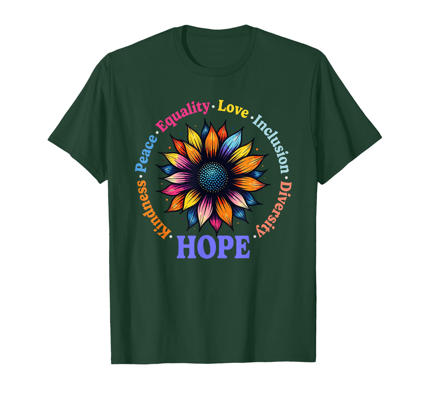 Kindness Peace Equality Love Hope Diversity Human Rights T-Shirt