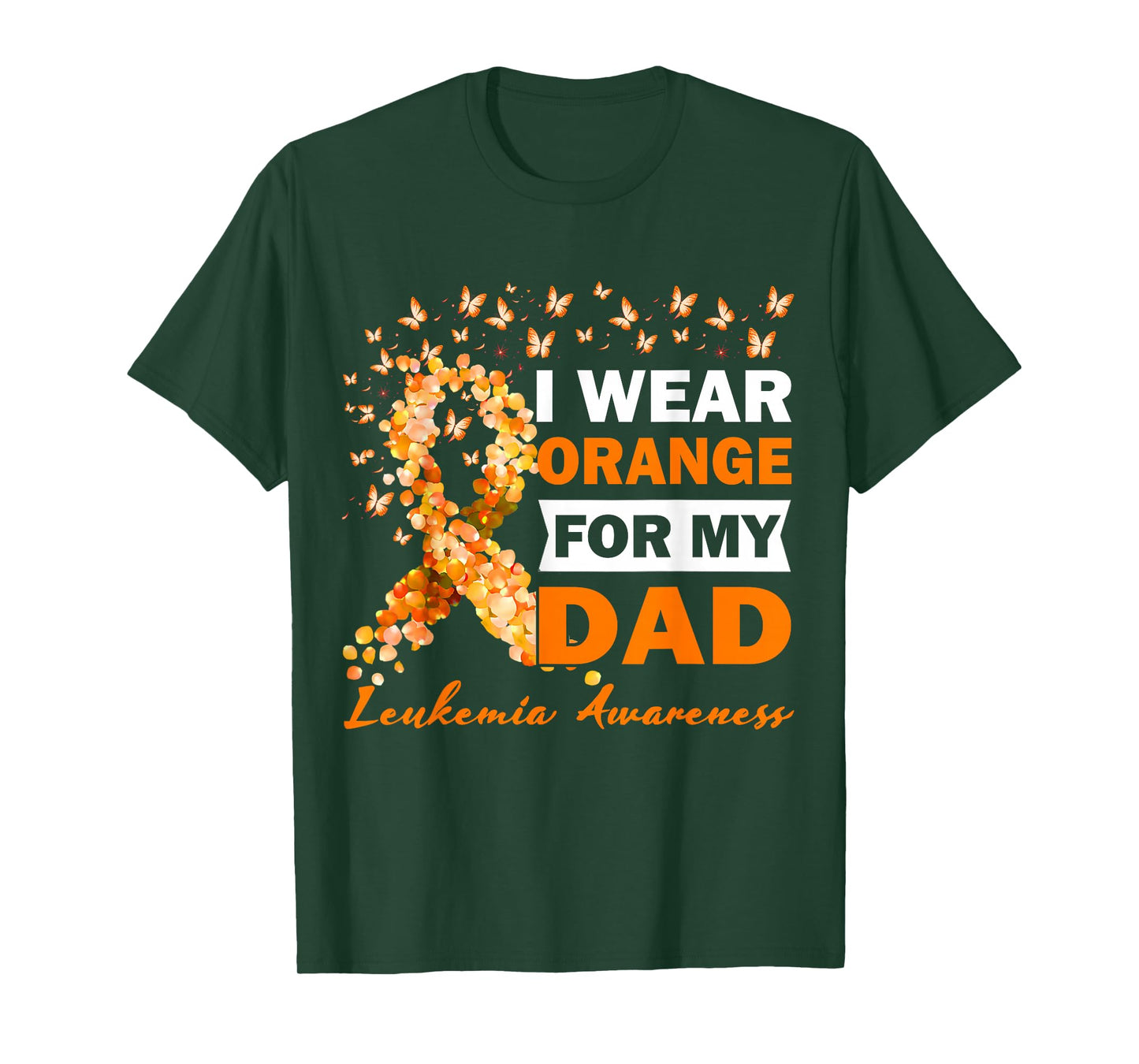 I Wear Orange For My Dad Leukemia Cancer Awareness T-Shirt