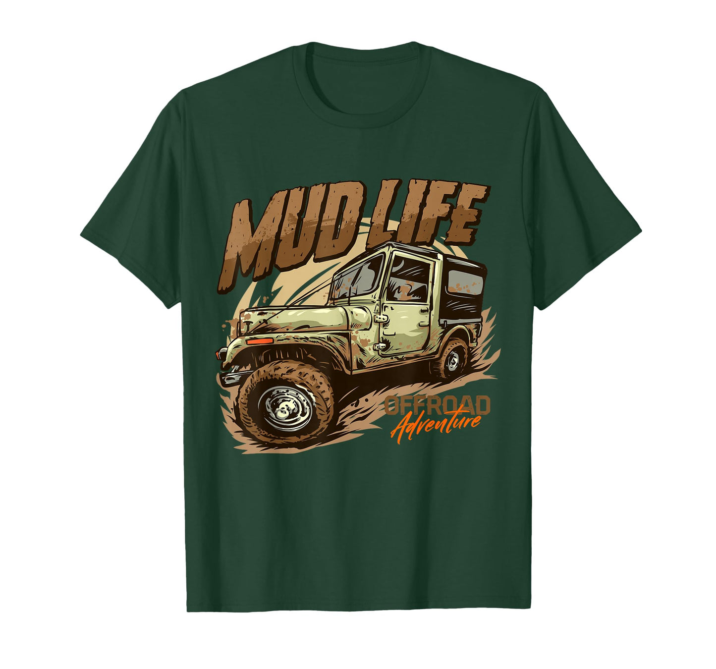 Mud Life | Off Roading Offroad 4x4 SUV T-Shirt