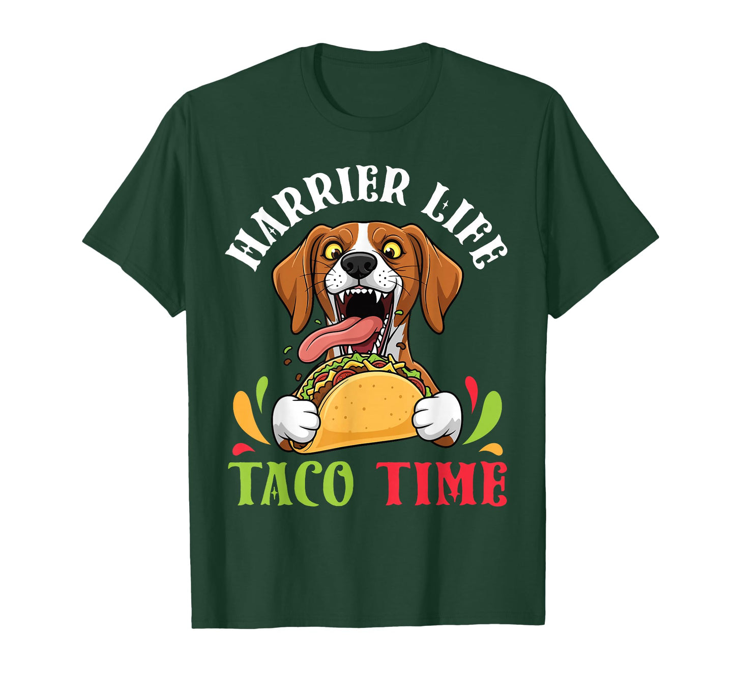Harrier Dog Life Taco Time Mexican Food Lover Mother Father T-Shirt