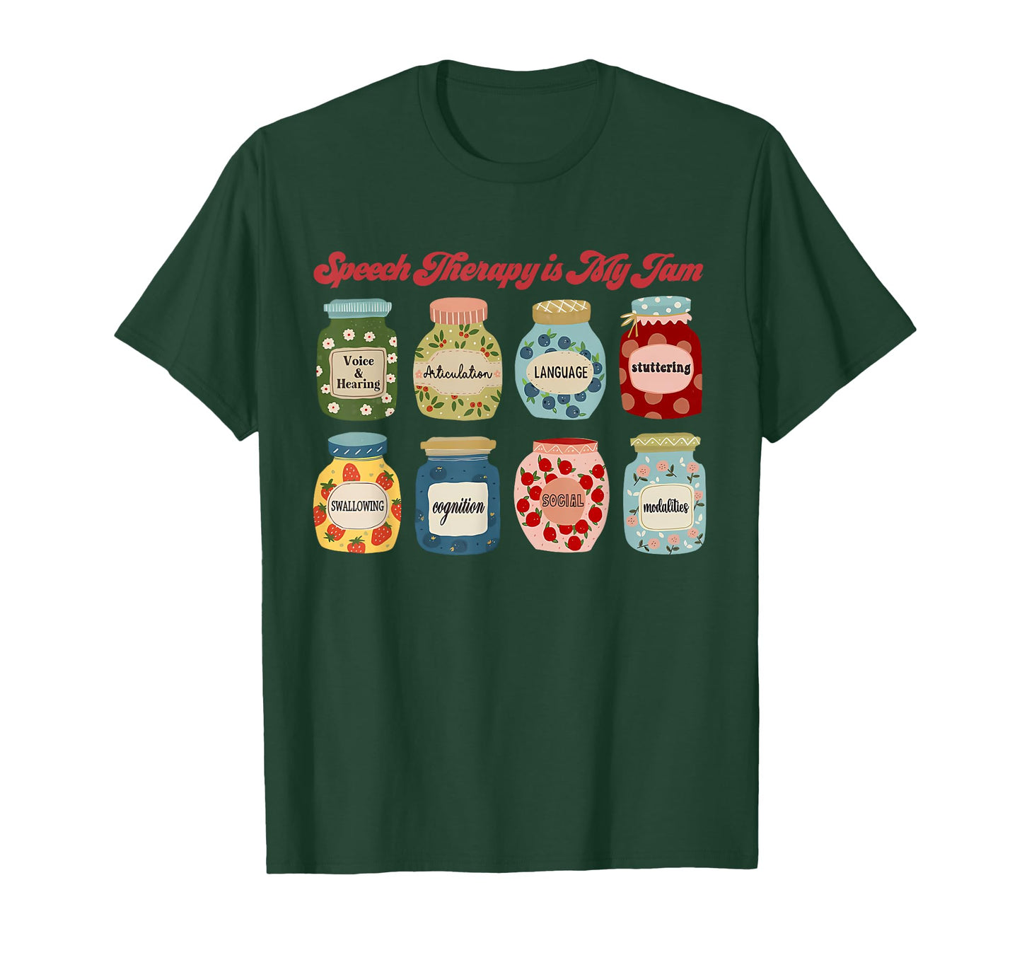 Speech Therapy Is My Jam Speech Language Pathologist SLP T-Shirt