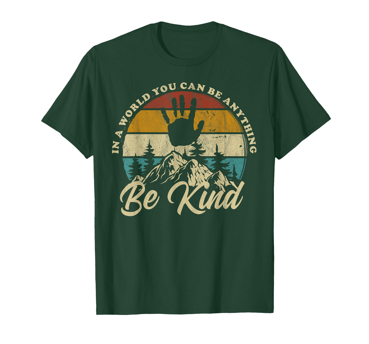 Be Kind In A World Where You Can Be Anything Kindness Retro T-Shirt