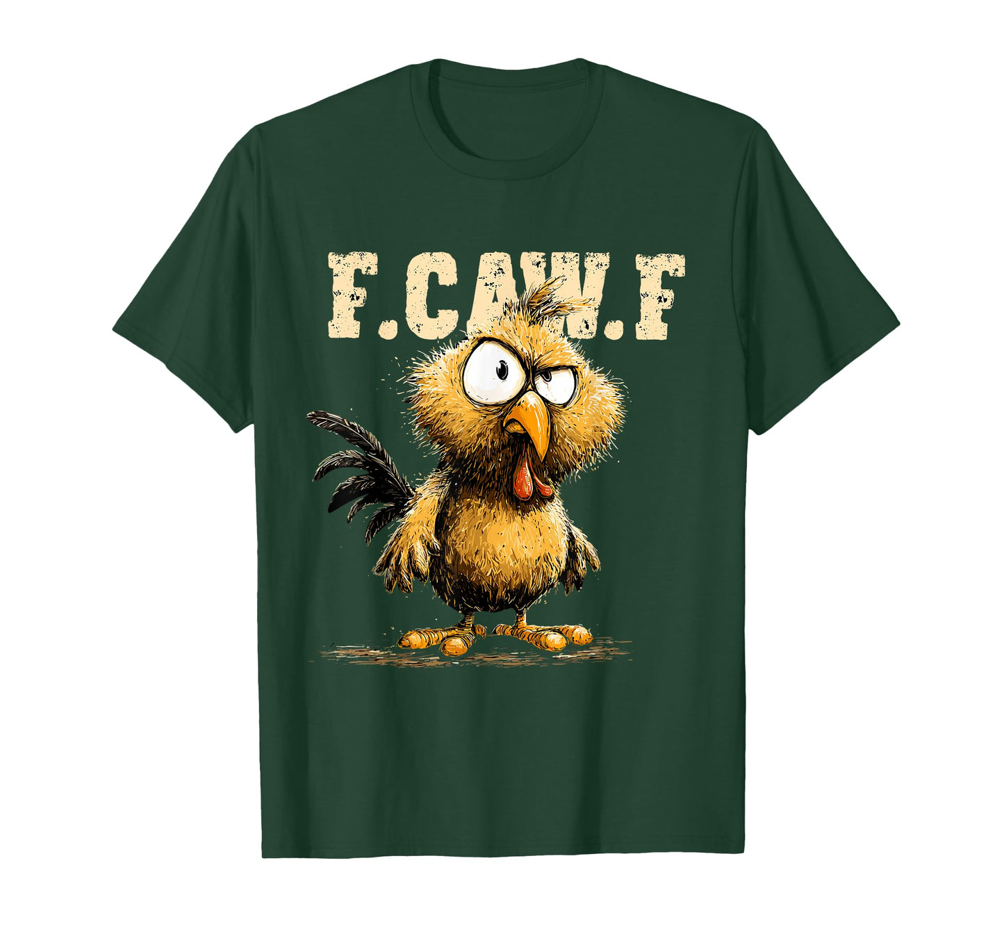Funny Chicken Rooster Meme F-CAW-F Humor Quote Animal Lover T-Shirt
