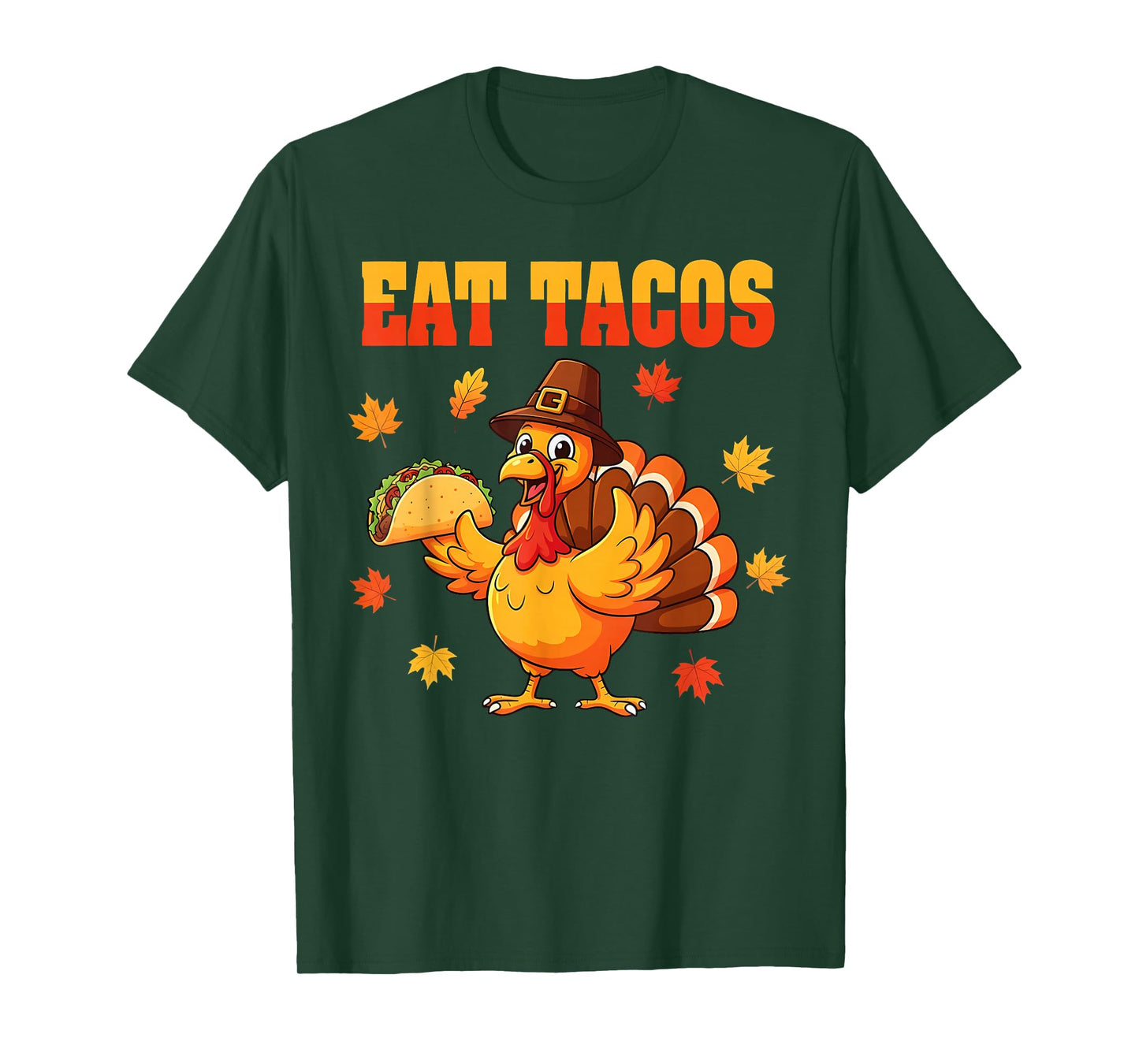 Thanksgiving Turkey Eat Tacos Mexican Thanksgiving Fun T-Shirt