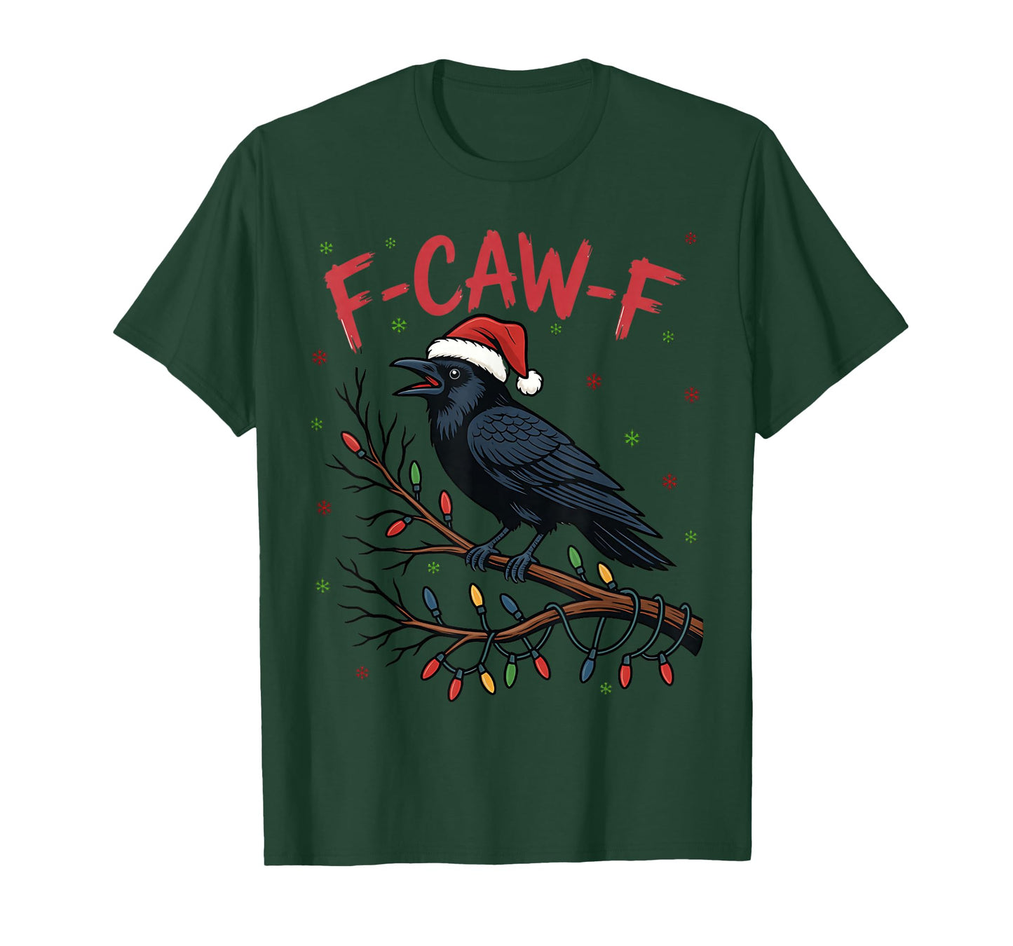 F-Caw-F Crow Raven Funny Christmas Winter Holiday T-Shirt