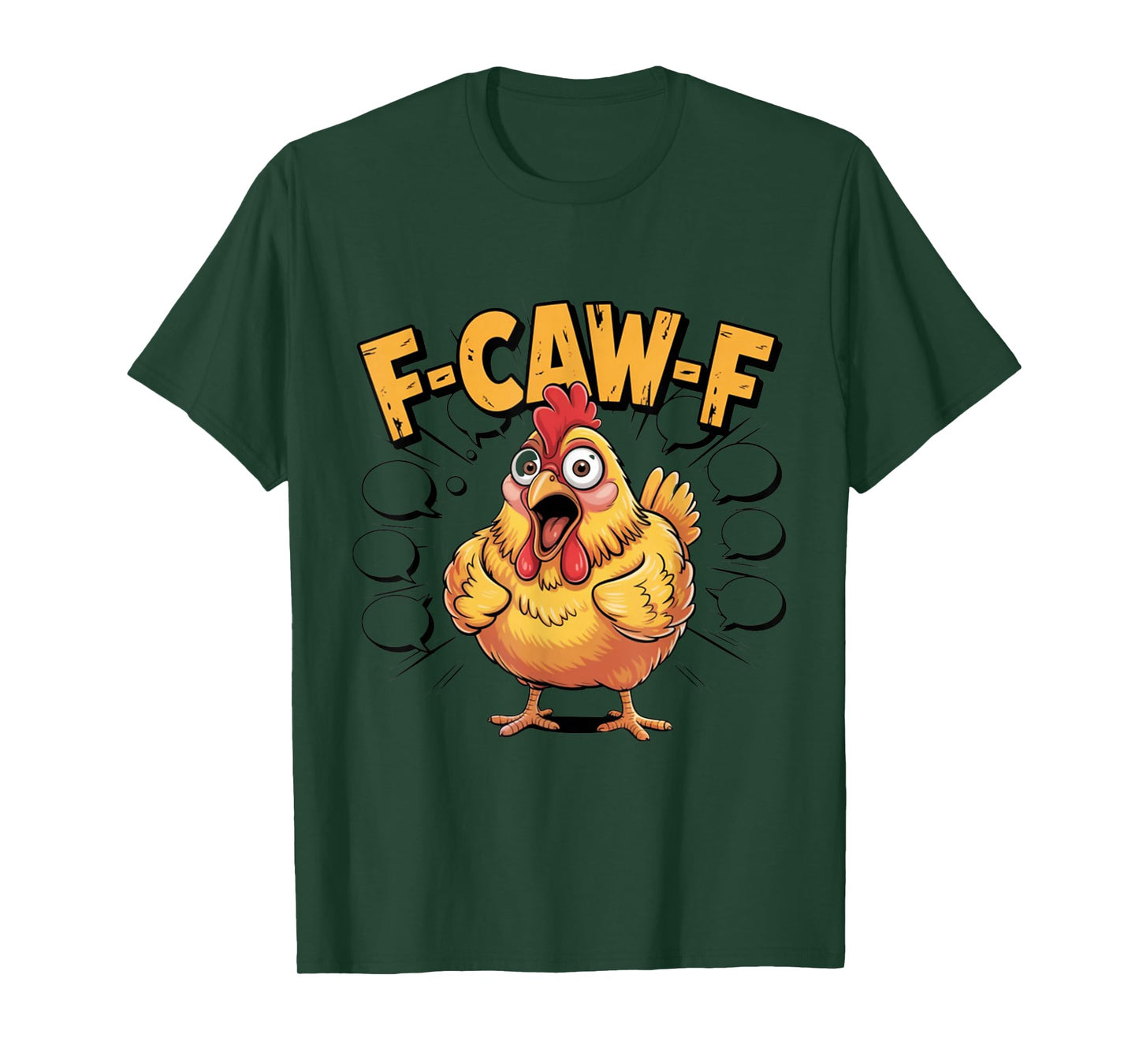 F-Caw-F Funny Chicken Humor F-Caw-F Quote Rooster Meme T-Shirt