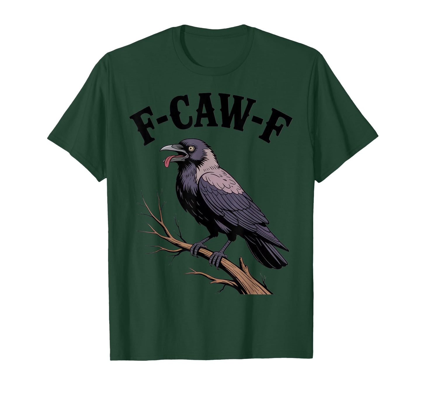 F-CAW-F Funny Bird Lovers Sarcastic Mood Halloween T-Shirt