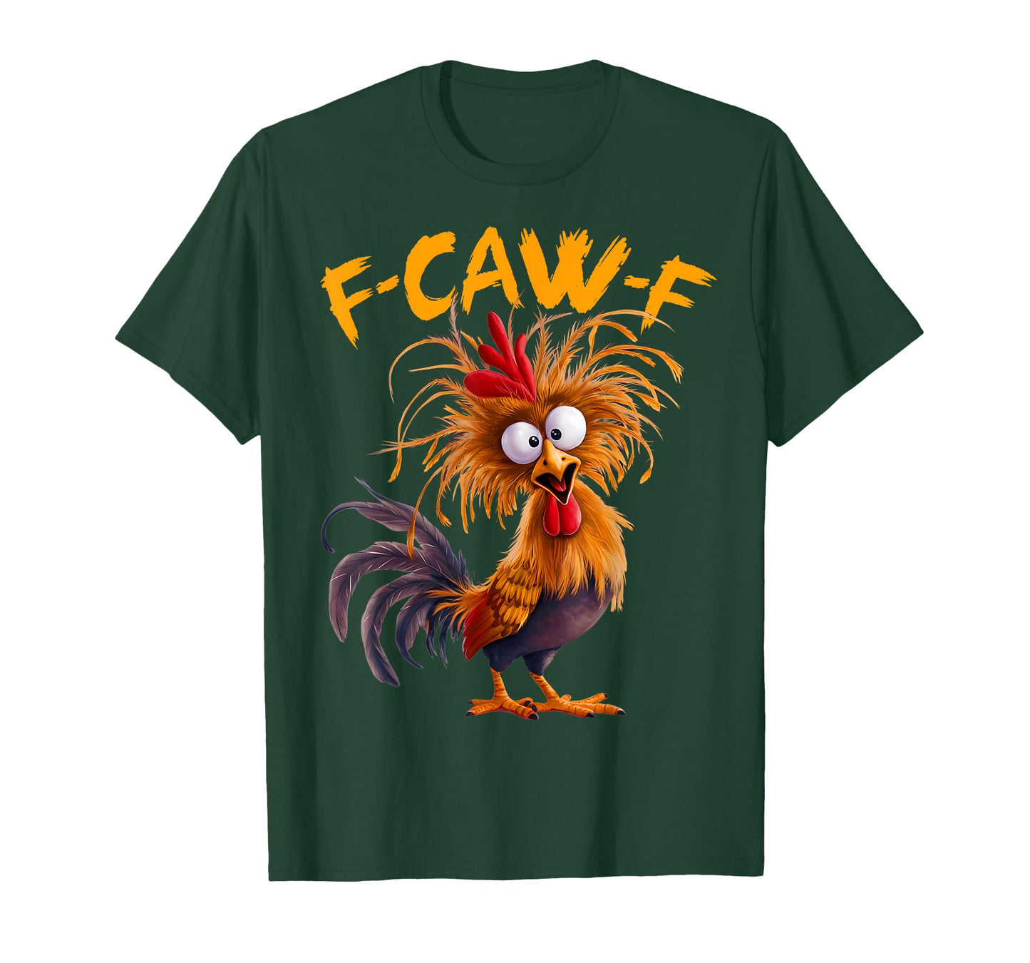 Funny F Caw F Chicken Rooster Meme F-Caw-F Saying Pun Humor T-Shirt