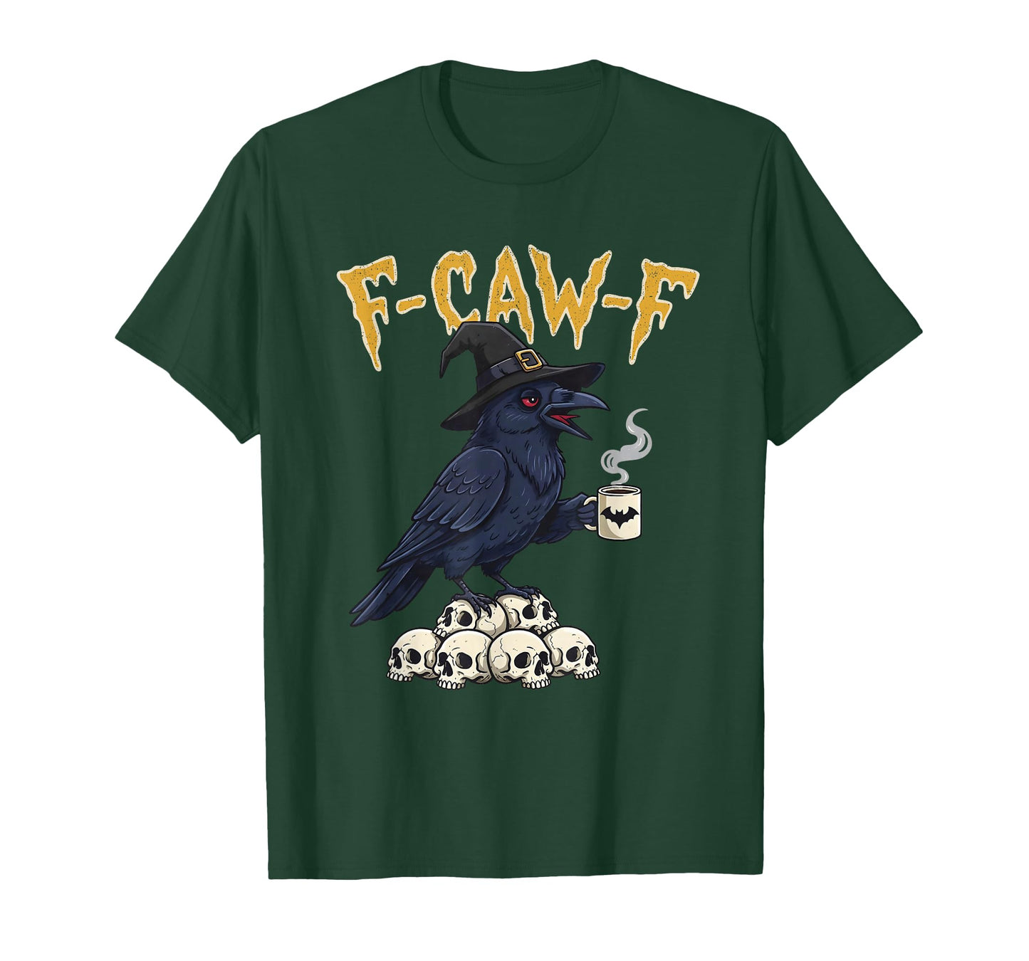 F-Caw-F Black Crow Witch Drink Coffee Black Bird Saying Meme T-Shirt