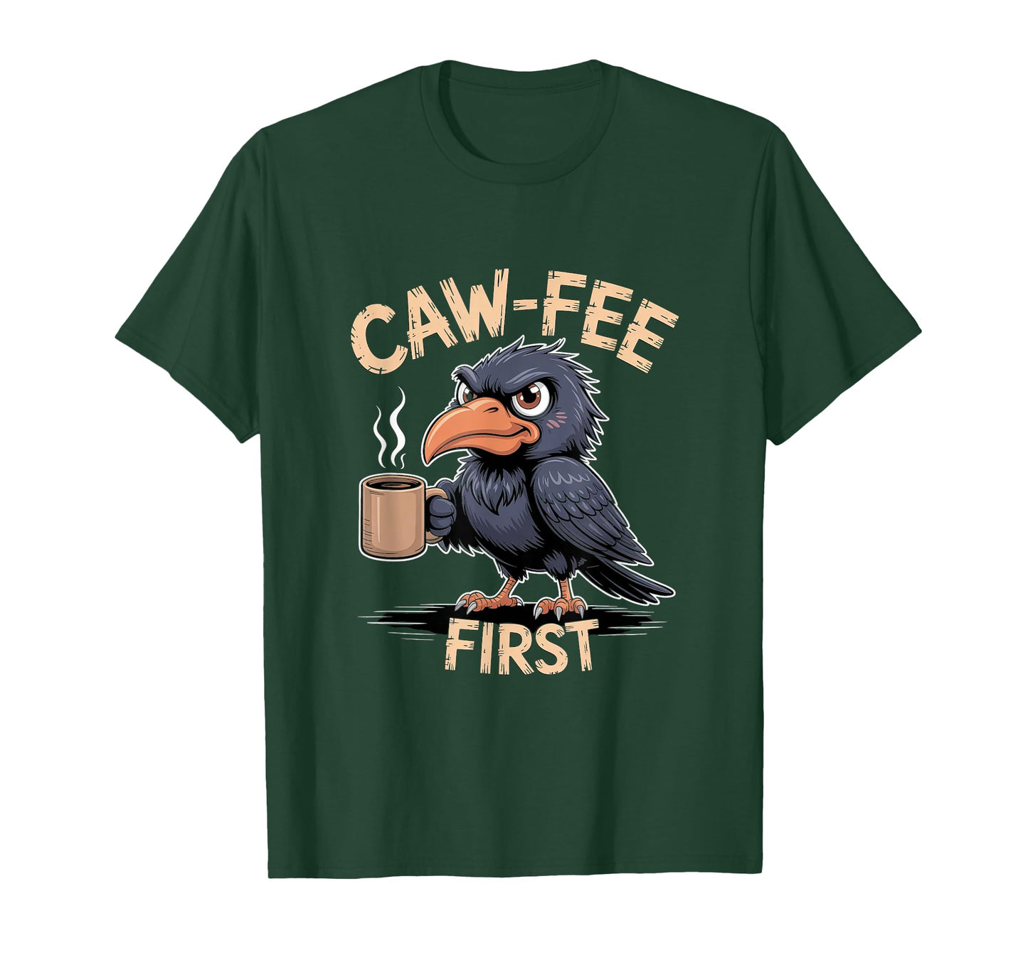 Caw-fee First F-CAW-F Meme for Coffee Lovers Dark Humor T-Shirt