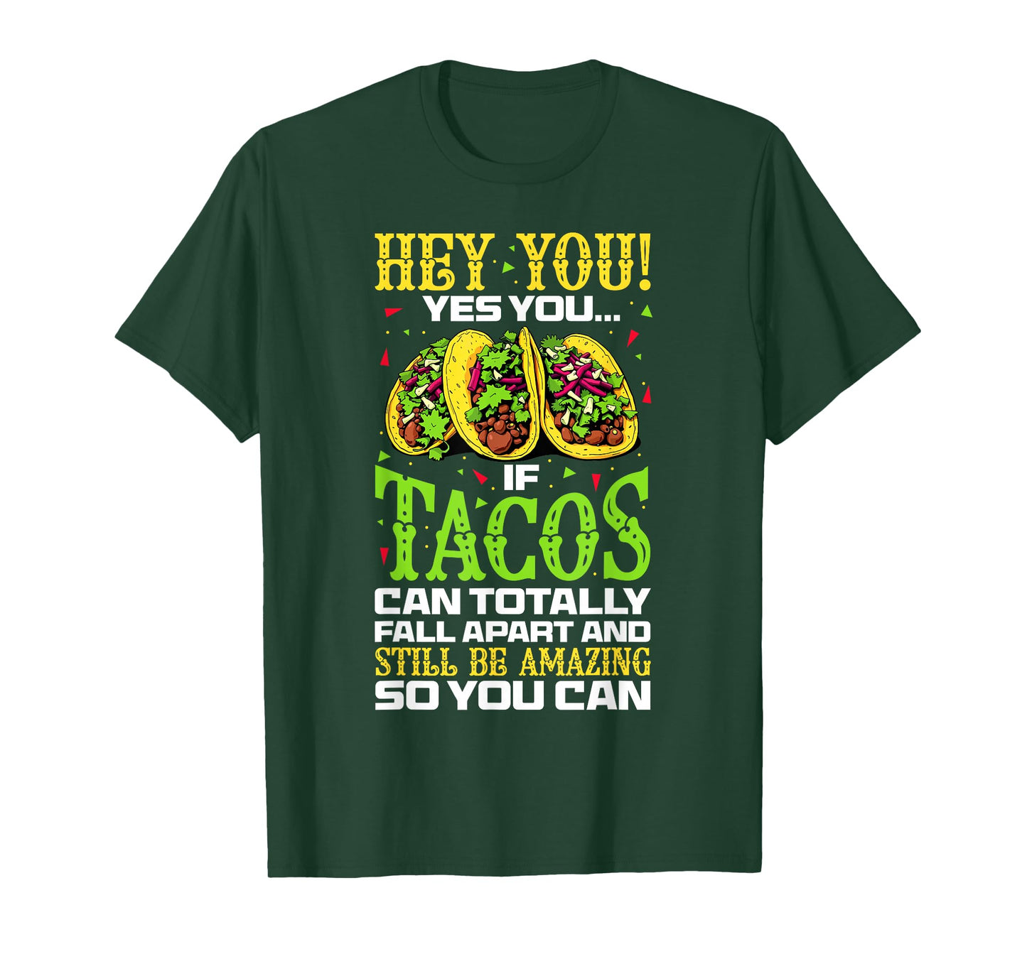 Tacos Fall Apart and Still Rule T-Shirt