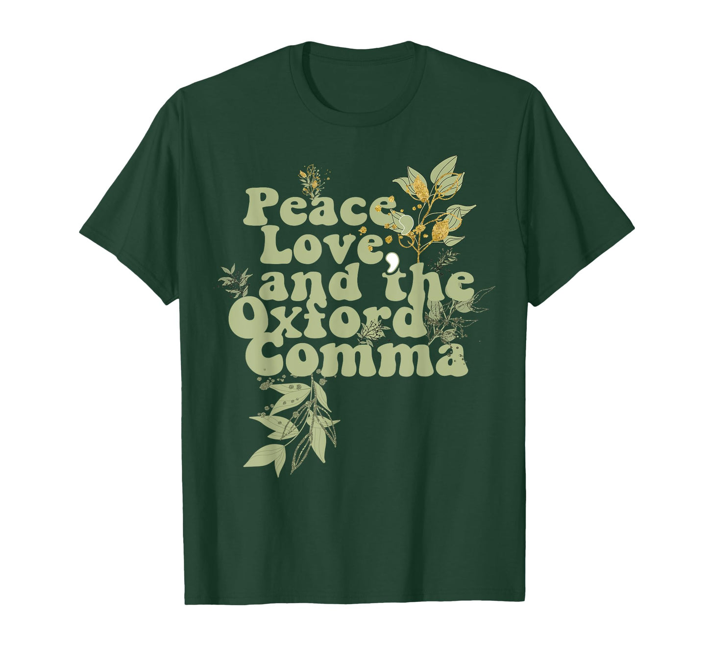 Funny Oxford Comma Peace Love and the Oxford Comma Grammar T-Shirt