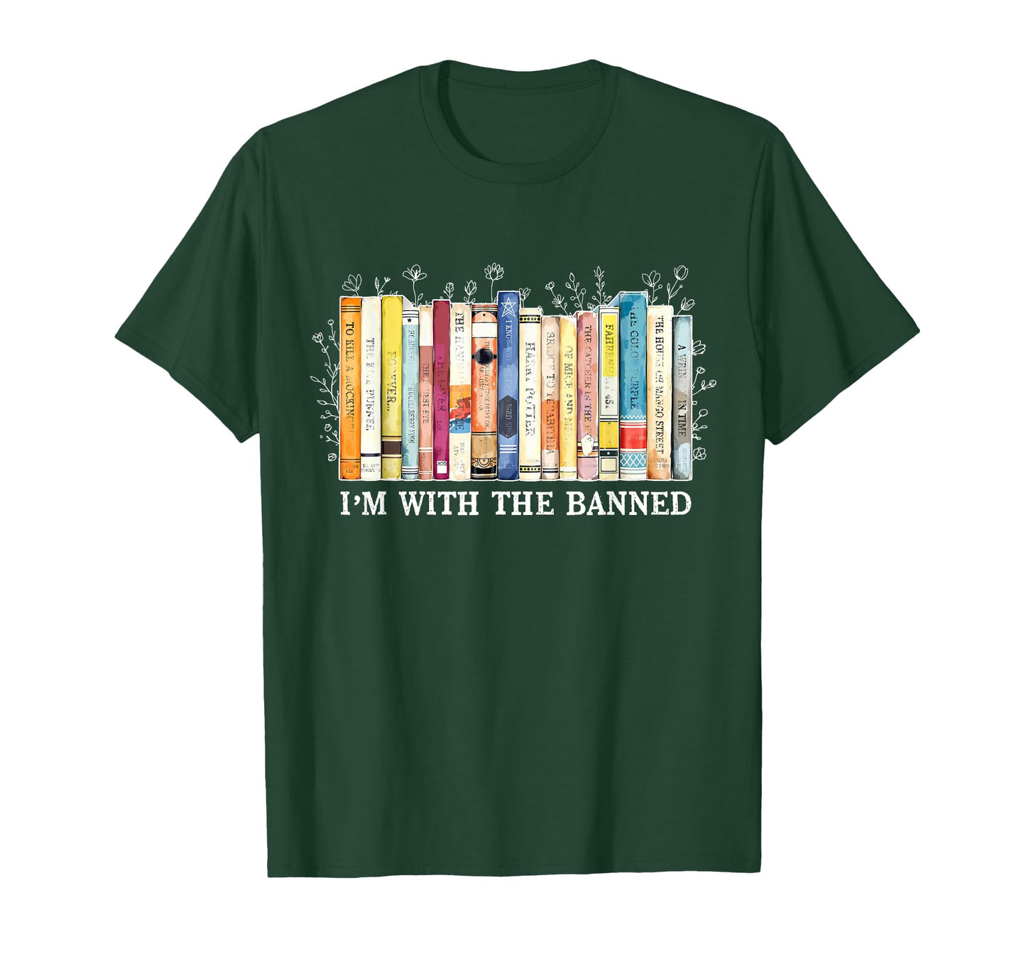 I'm With The Banned Book Reading Teacher Floral Bookworm T-Shirt