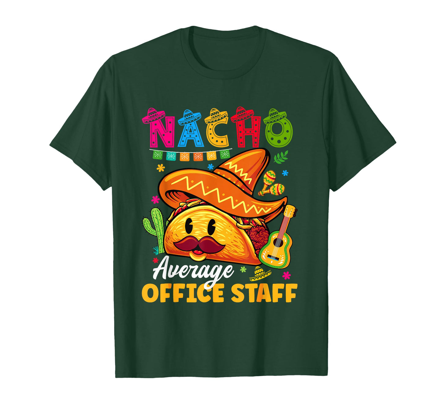 Nacho Average Office Staff Cinco De Mayo Fiesta T-Shirt