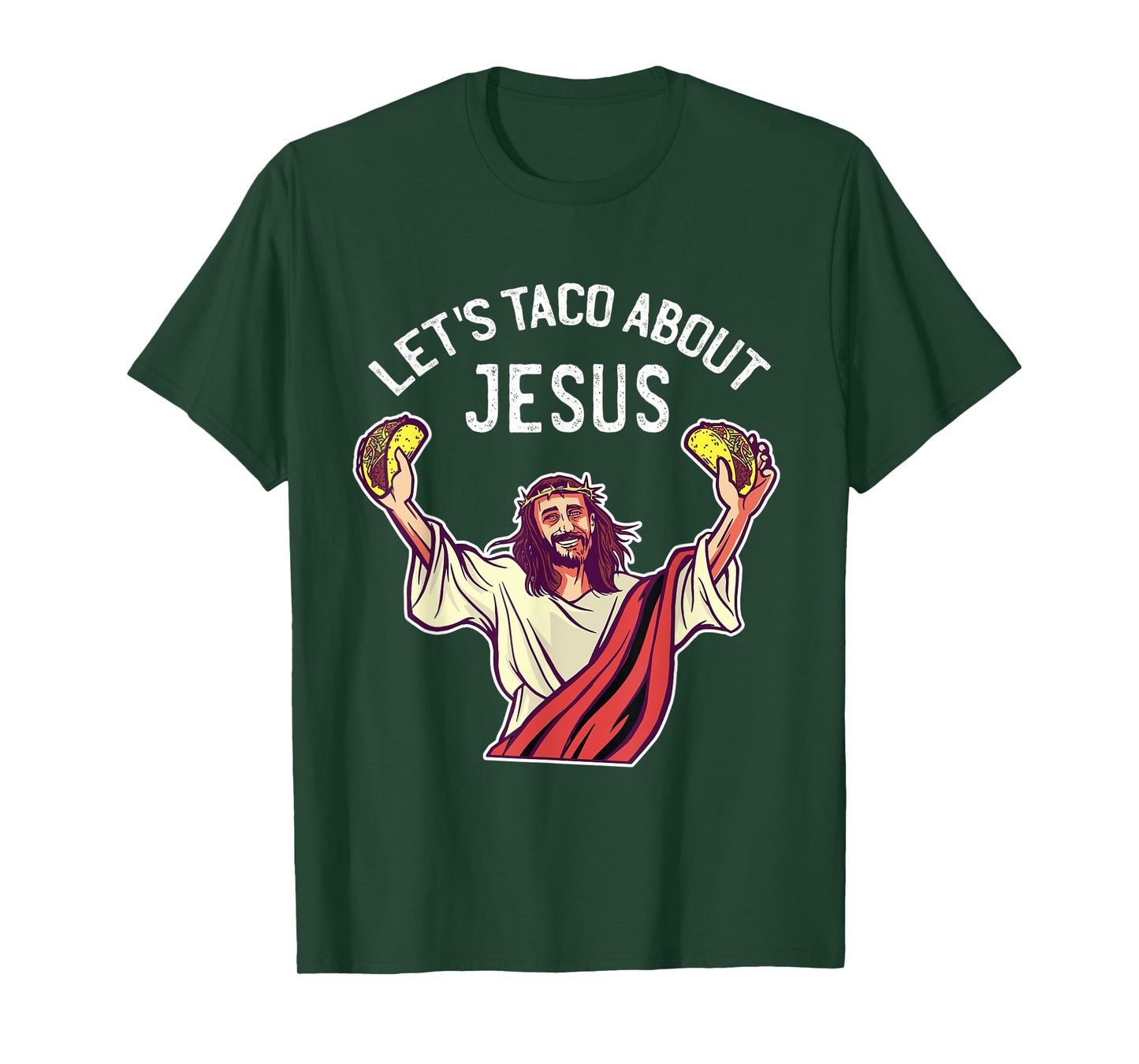 Let's Taco About Jesus Christian T-Shirt