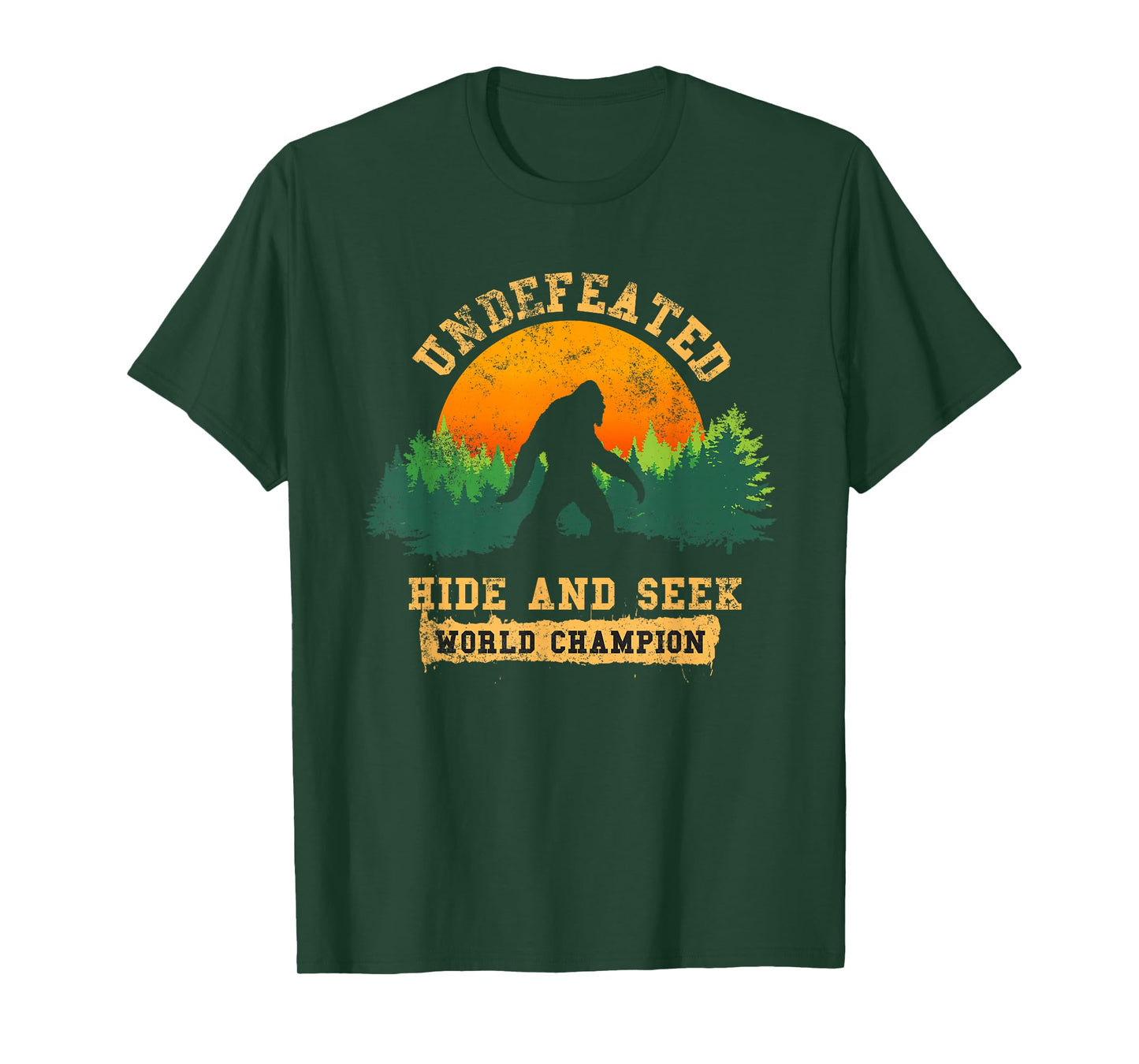 Hide And Seek World Champion T-shirt Bigfoot Is Real T-shirt T-Shirt