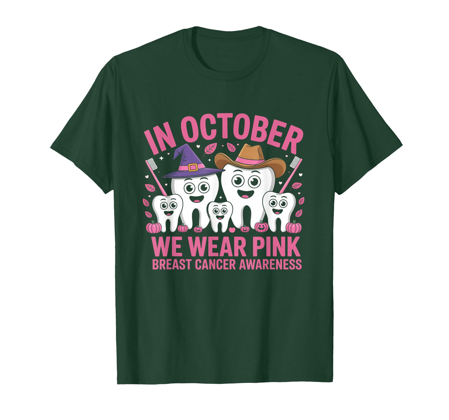 in October Tooth We Wear Pink Dental Breast Cancer Awareness T-Shirt