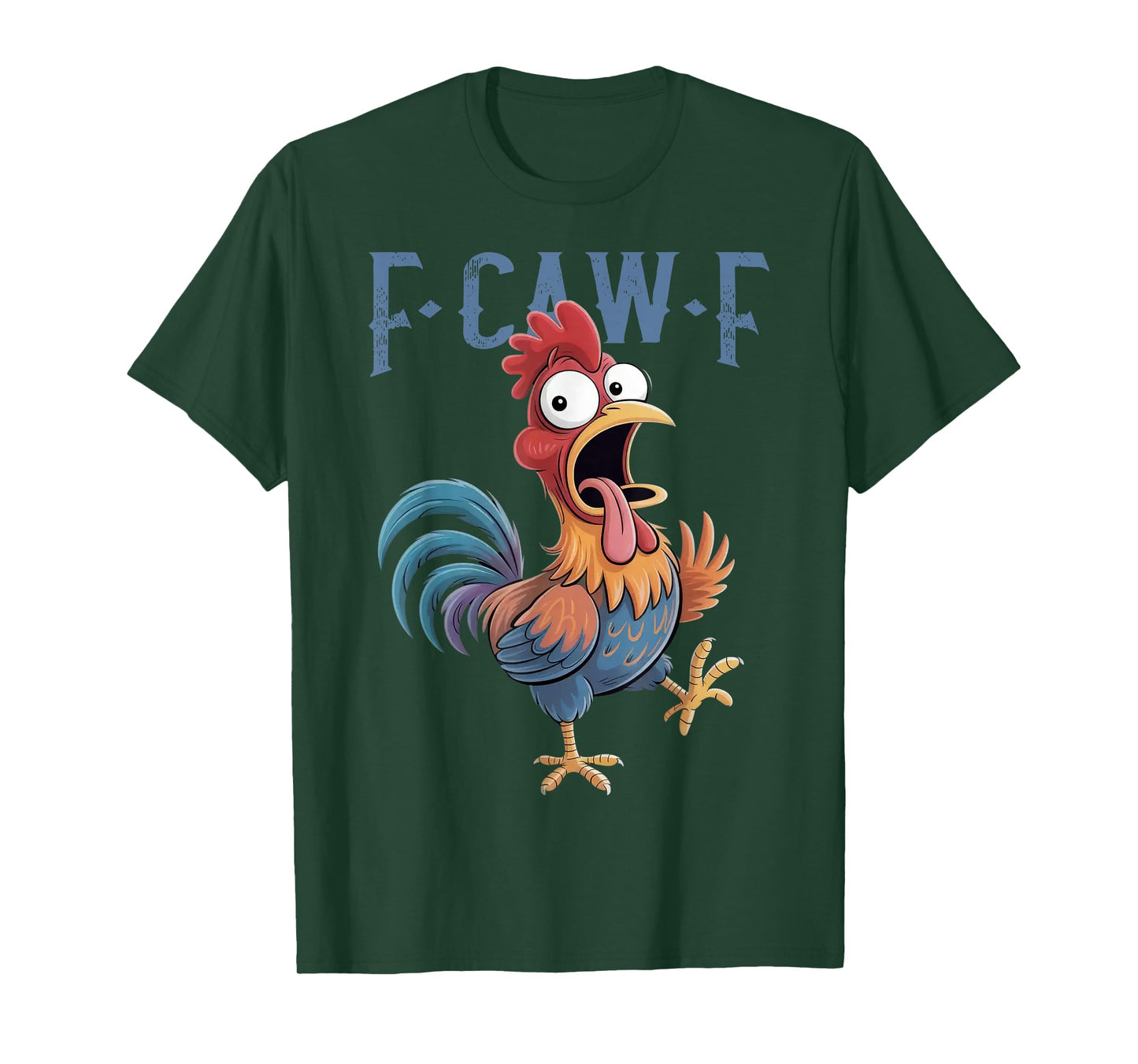 F-Caw-F Funny Chicken Humor F-Caw-F Quote Rooster Meme T-Shirt