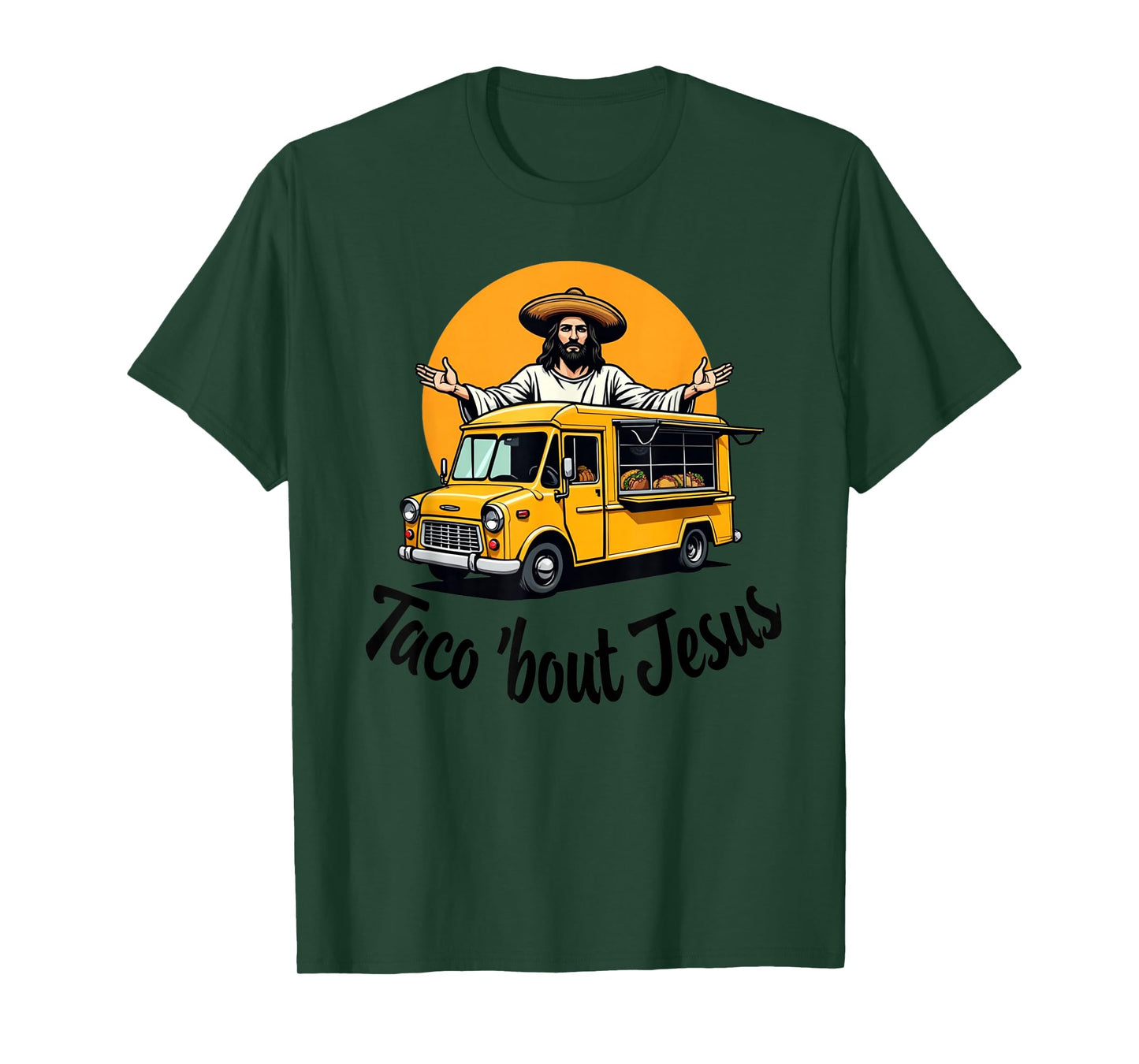 Taco 'Bout Jesus Food Truck Cinco de Mayo Celebration Faith T-Shirt