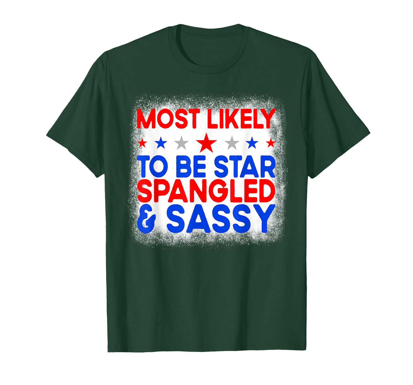 Most Likely To Be Star Spangled And Sassy Family 4th Of July T-Shirt for Women Kids Men