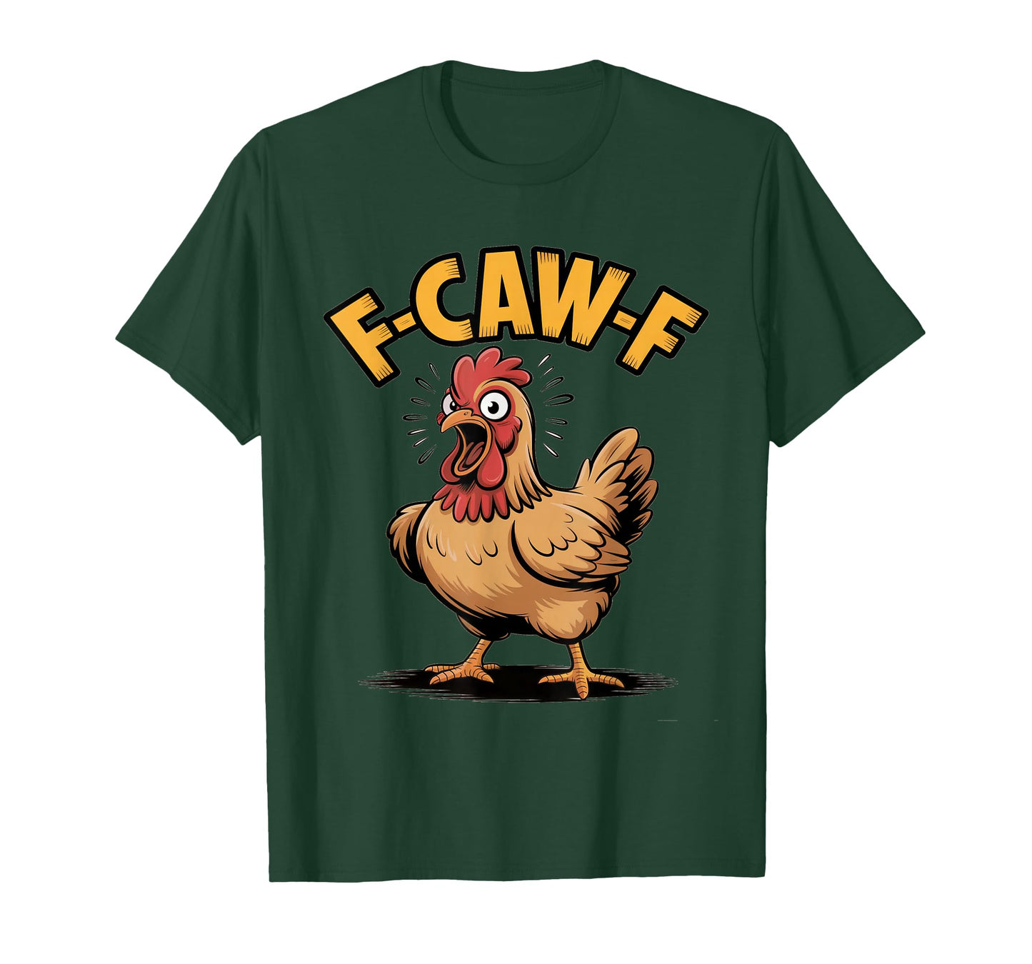 F-Caw-F Angry Chicken Joke Farmyard Humor T-Shirt