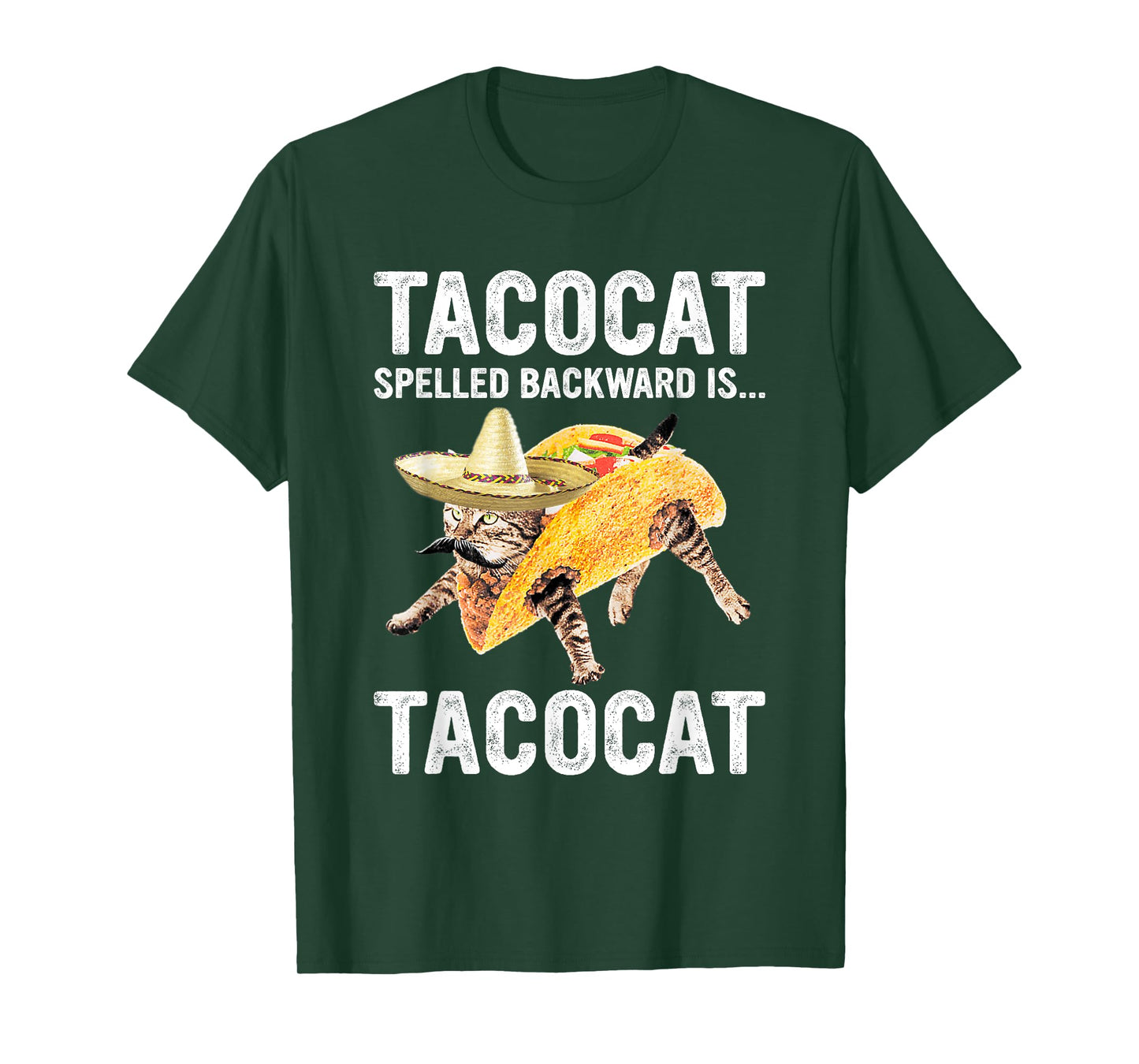 Tacocat Spelled Backward Is... Tacocat For Tacos&Cat Lovers Men Women T-Shirt
